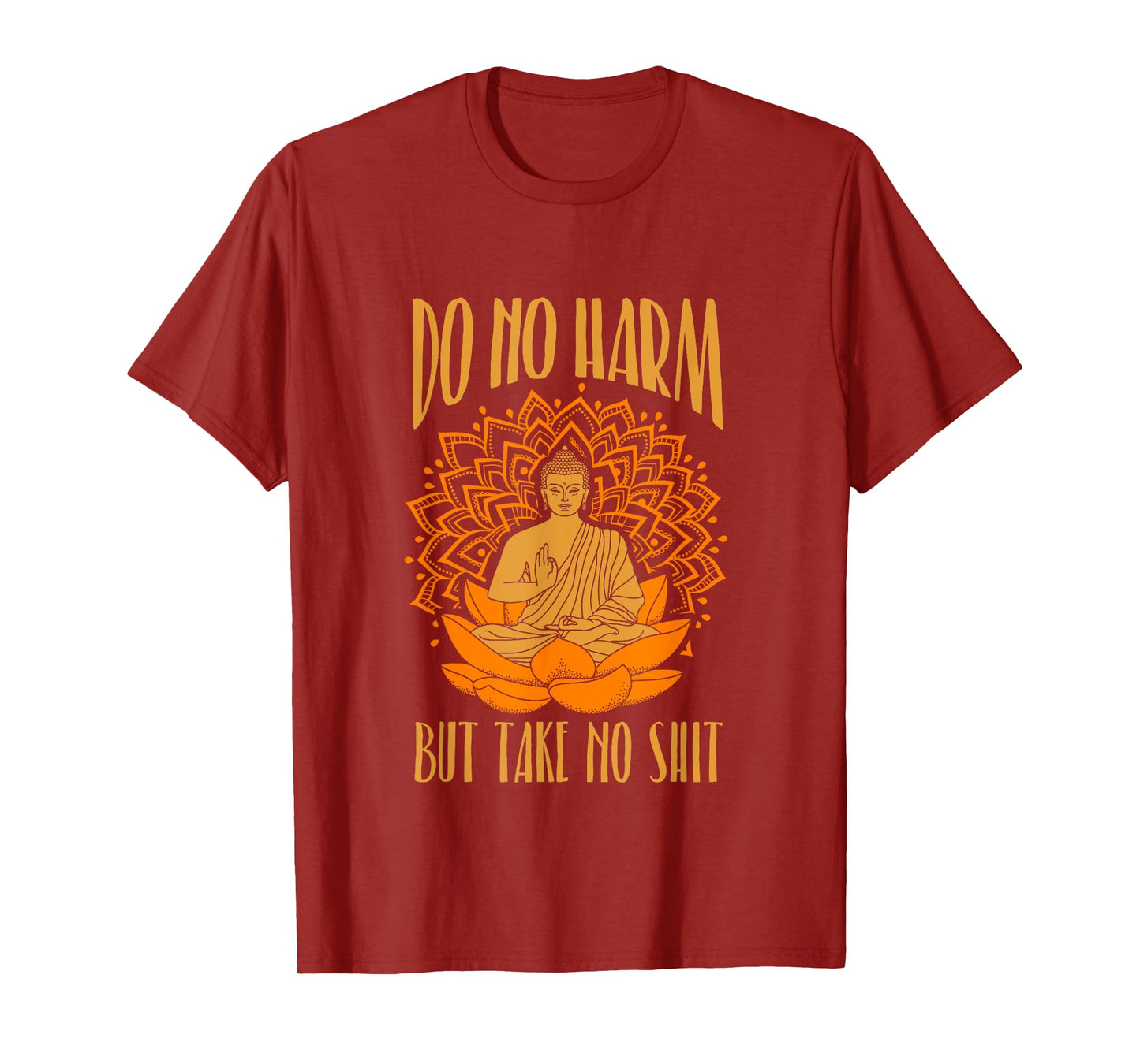 Buddha Inner Peace Do No Harm Take No Shit T Shirt Tee T-Shirt