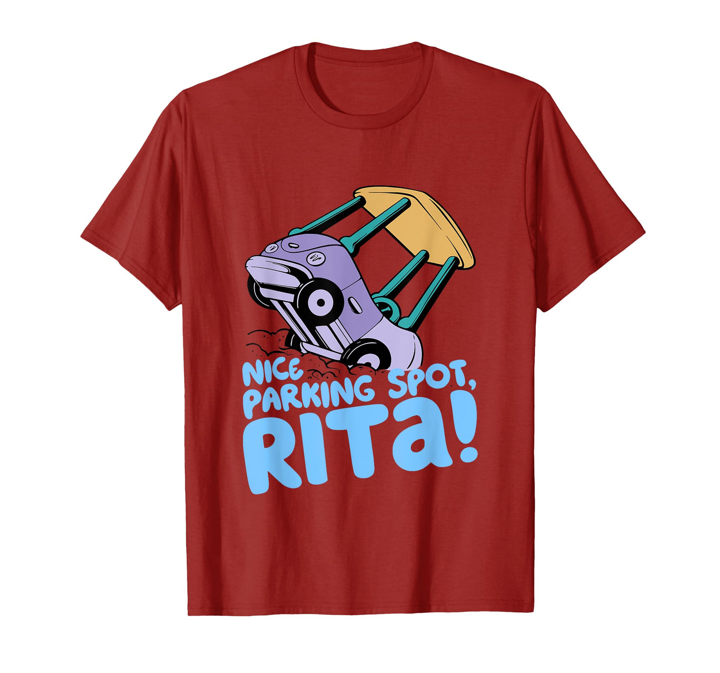 Nice Parking Spot, Rita Funny T-Shirt