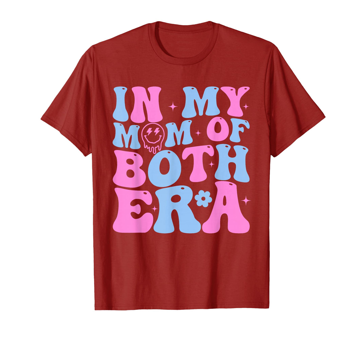 In My Mom Of Both Era Mama Of Both Mother Of Boy And Girl T-Shirt
