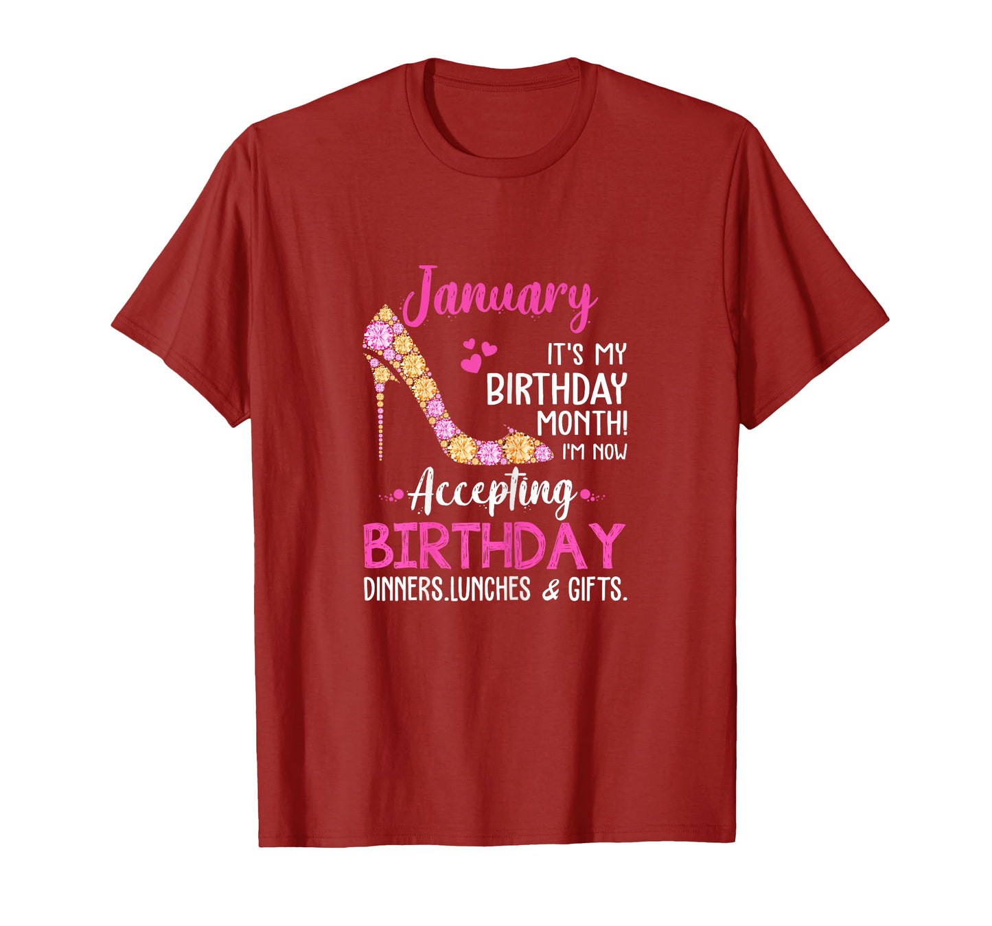 January It's my Birthday Month Tshirt Women Mom Wife Gifts T-Shirt