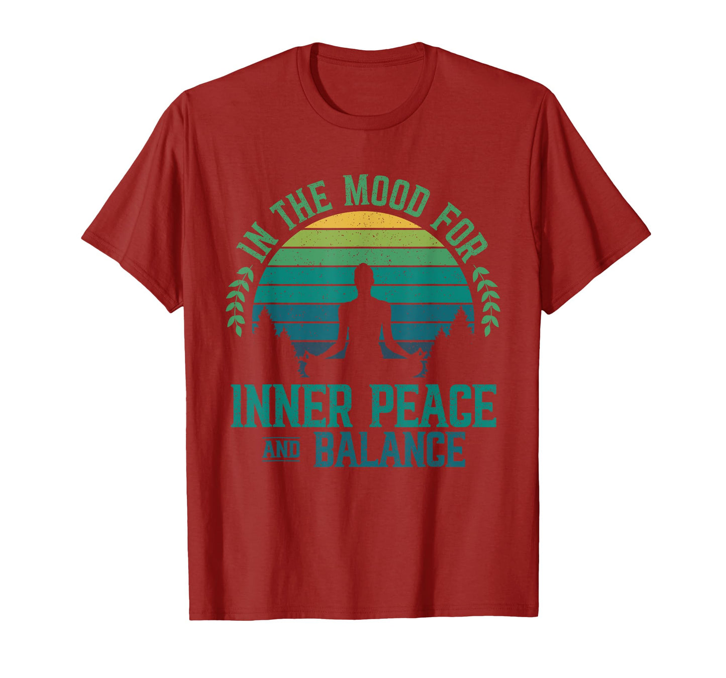 In The Mood For Inner Peace And Balance Zen Meditation Yoga T-Shirt