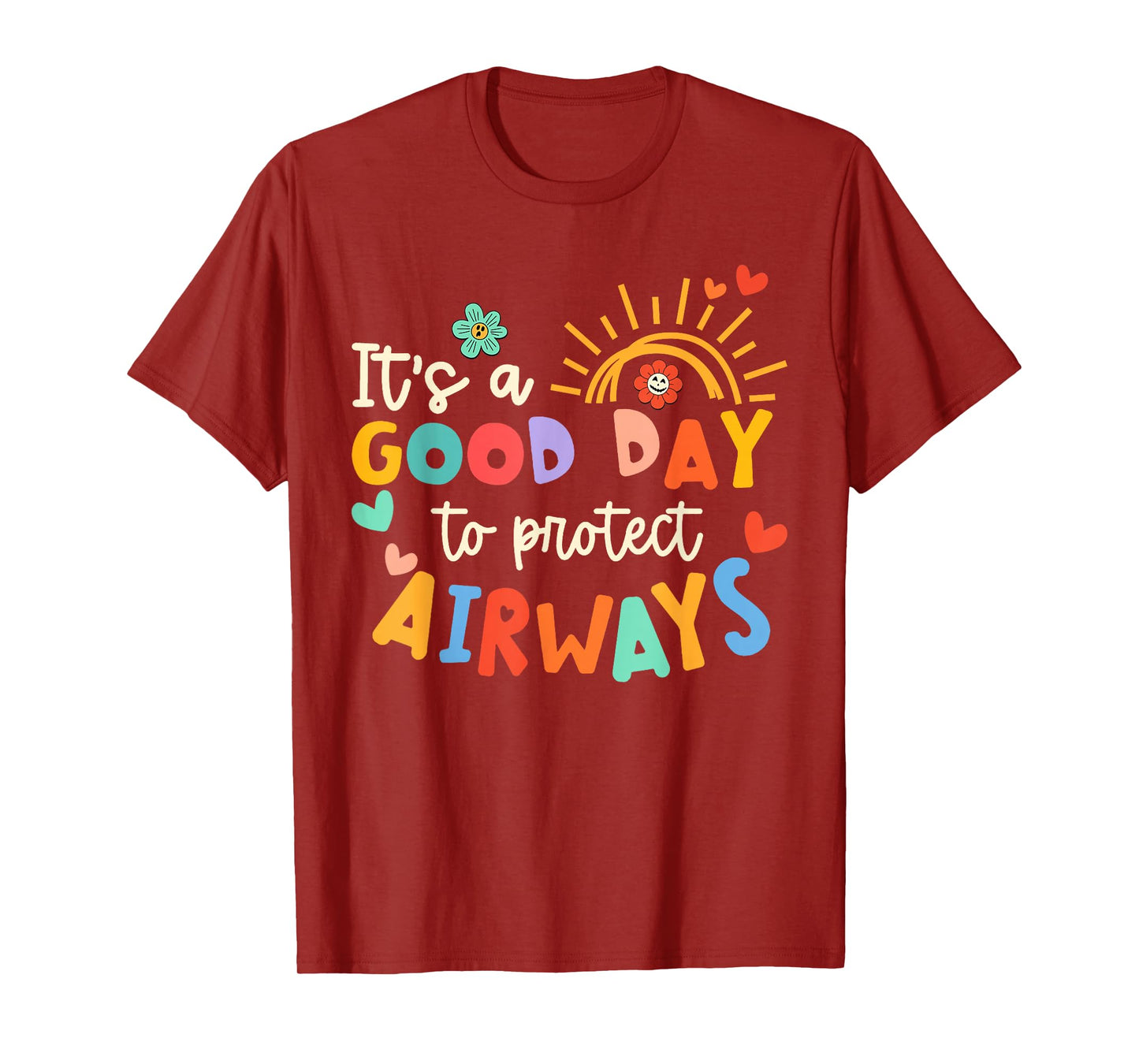It's A Good Day To Protect Airways Tee Respiratory Therapist T-Shirt