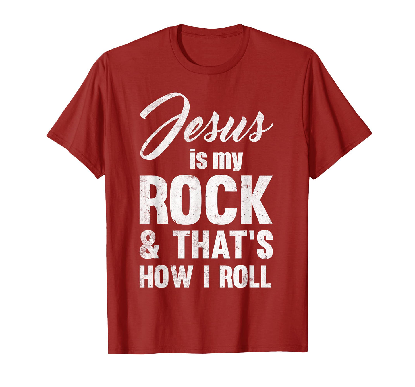 Jesus Is My Rock And That's How I Like To Roll T-Shirt T-Shirt