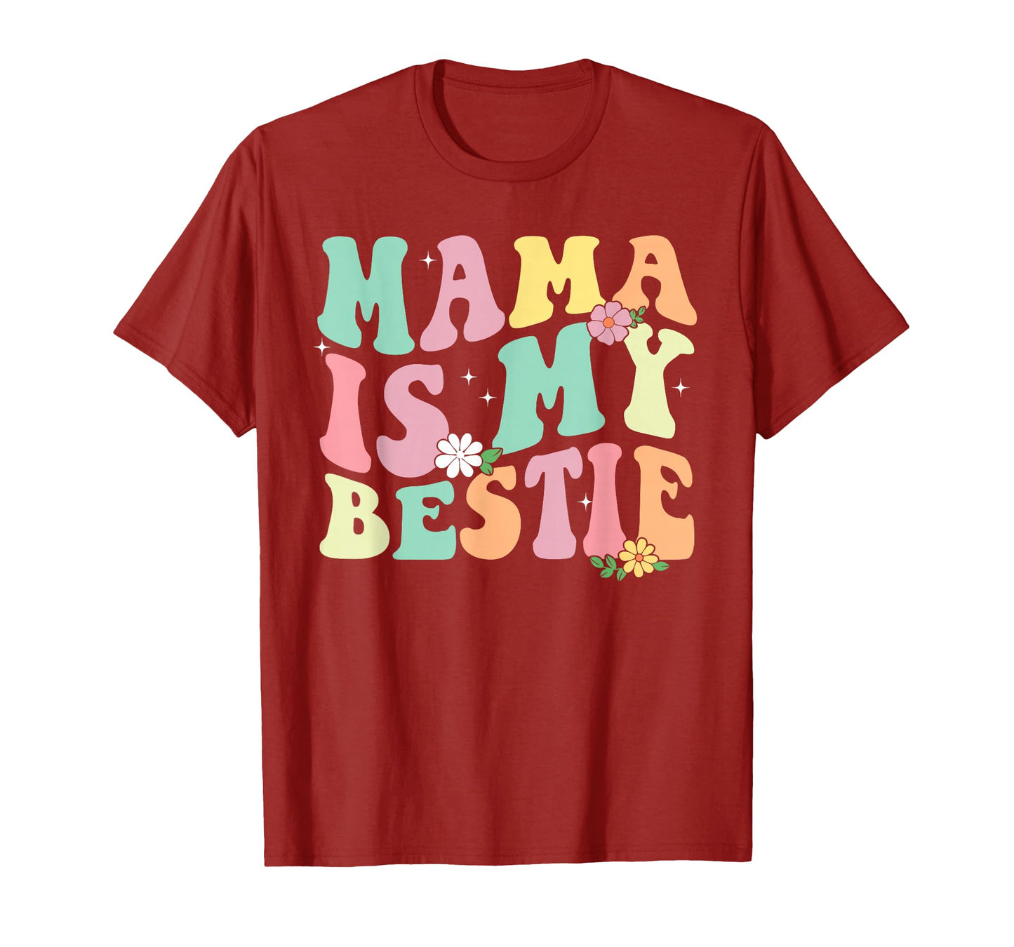 Mama Is My Bestie Funny BFF Mom Mommy Mother Best Friend T-Shirt