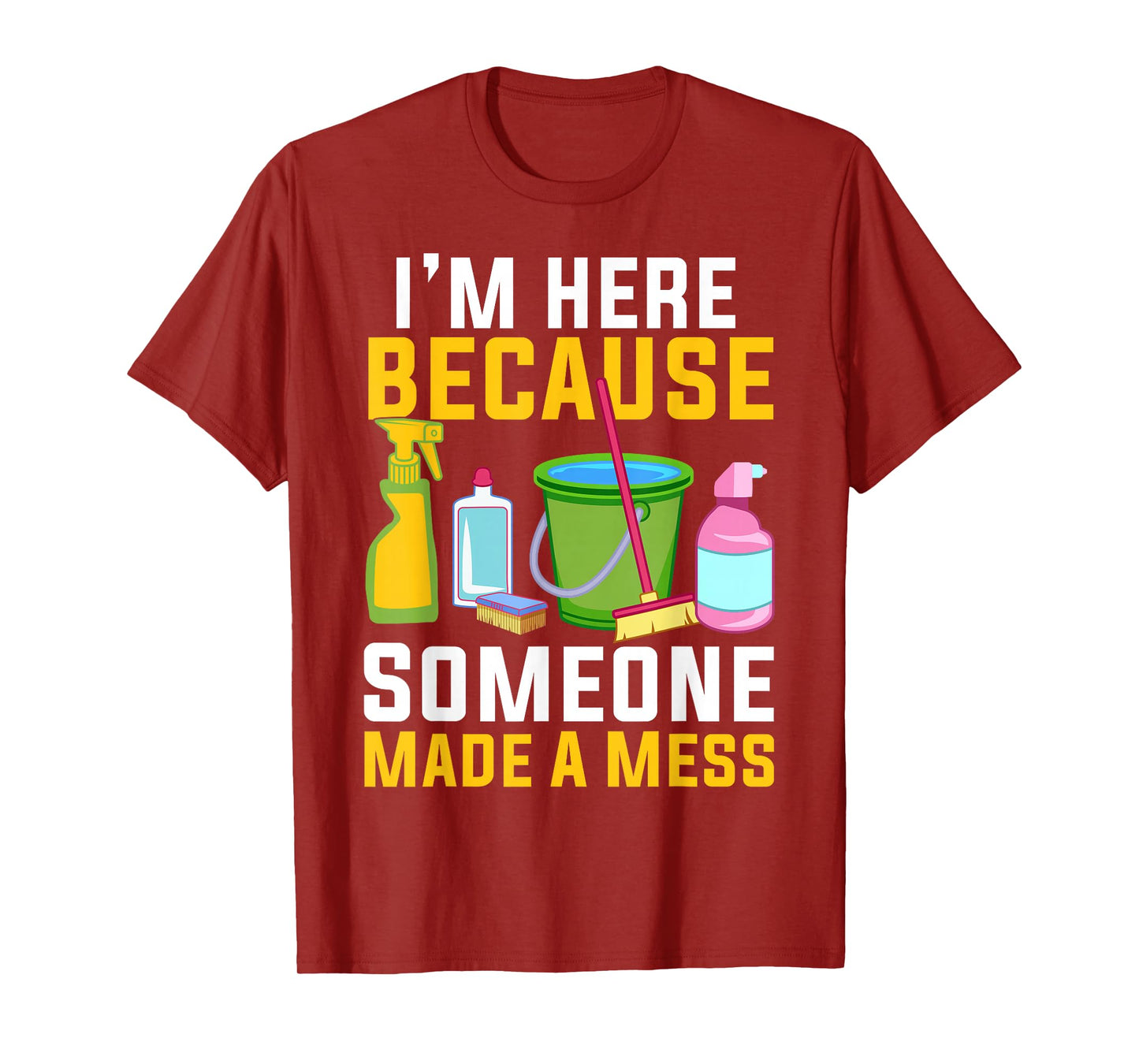 Funny Housekeeping Shirt Humor Cleaning Housekeeper T-Shirt