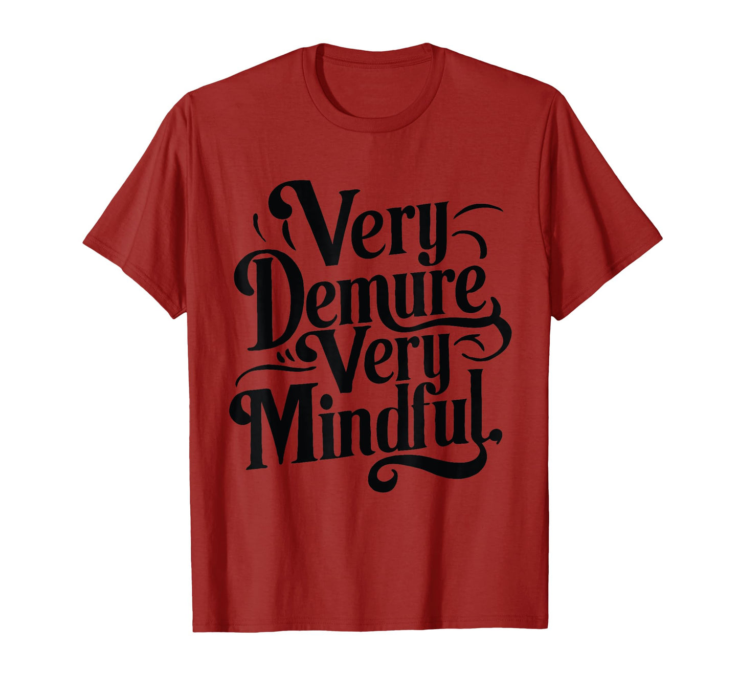 Very Demure Very Mindful T-Shirt