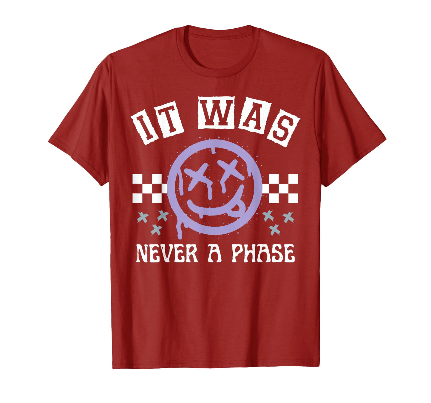 It Was Never A Phase T-Shirt