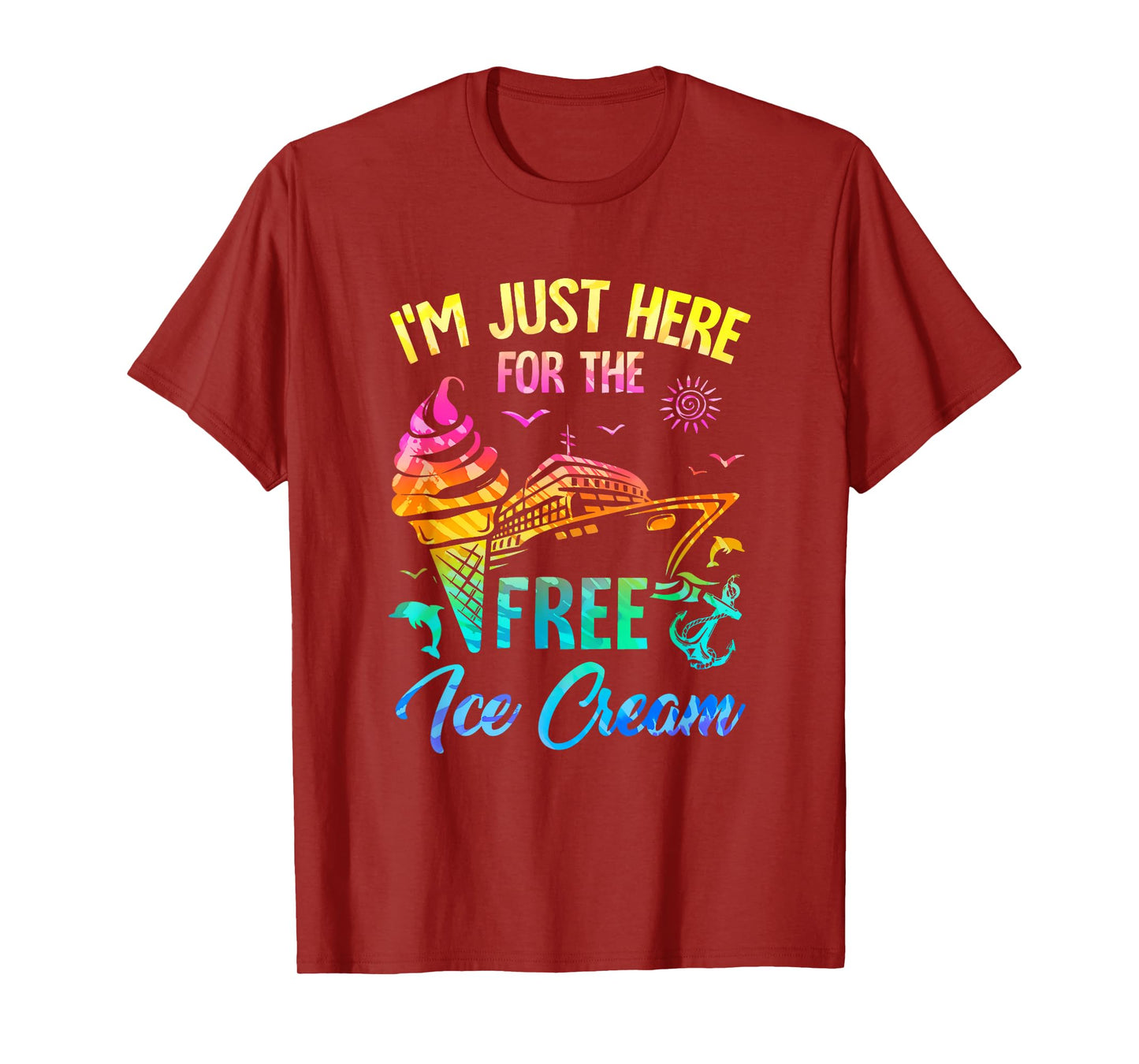 I'm Just Here For The Free Ice Cream Family Cruise Trip 2025 T-Shirt