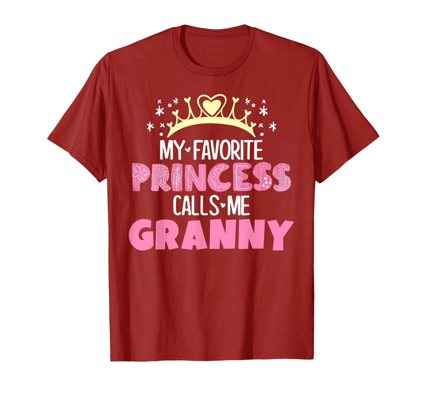 My Favorite Princess Calls Me Granny Funny Cute Grandma T-Shirt