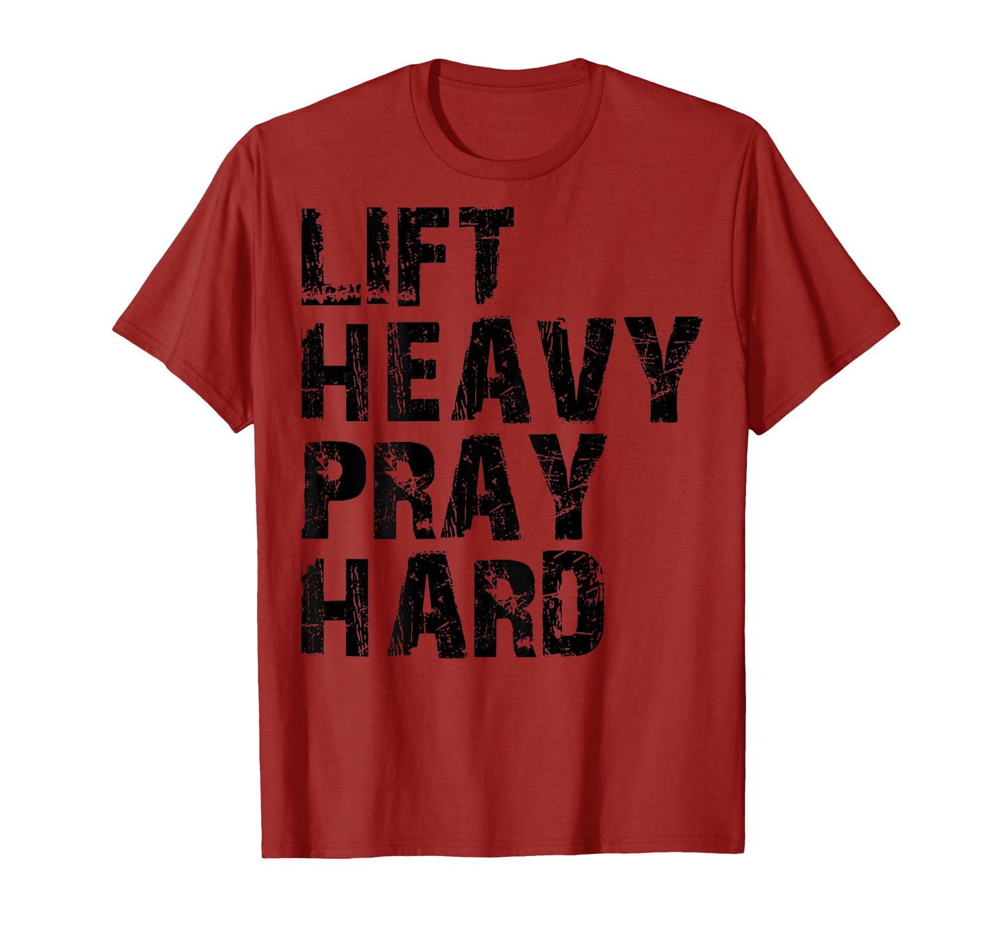 Lift Heavy Pray Hard, Gym Christian Gift For Christian T-Shirt