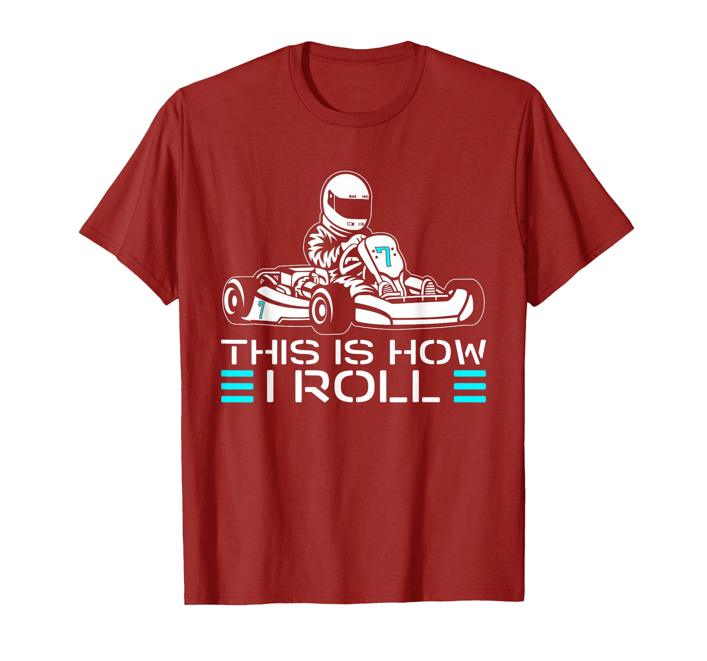 This is How I Roll Go Kart Racer Racing Go Kart T-Shirt