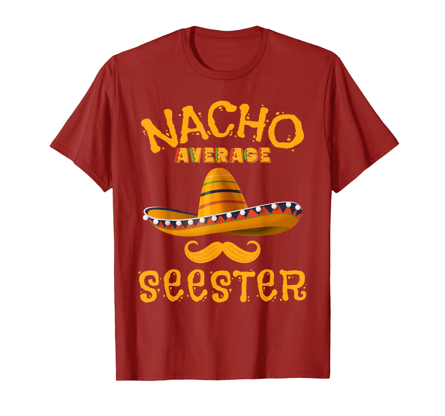 Seester Funny Mexican Sister Joke Humor Cinco De Mayo T-Shirt