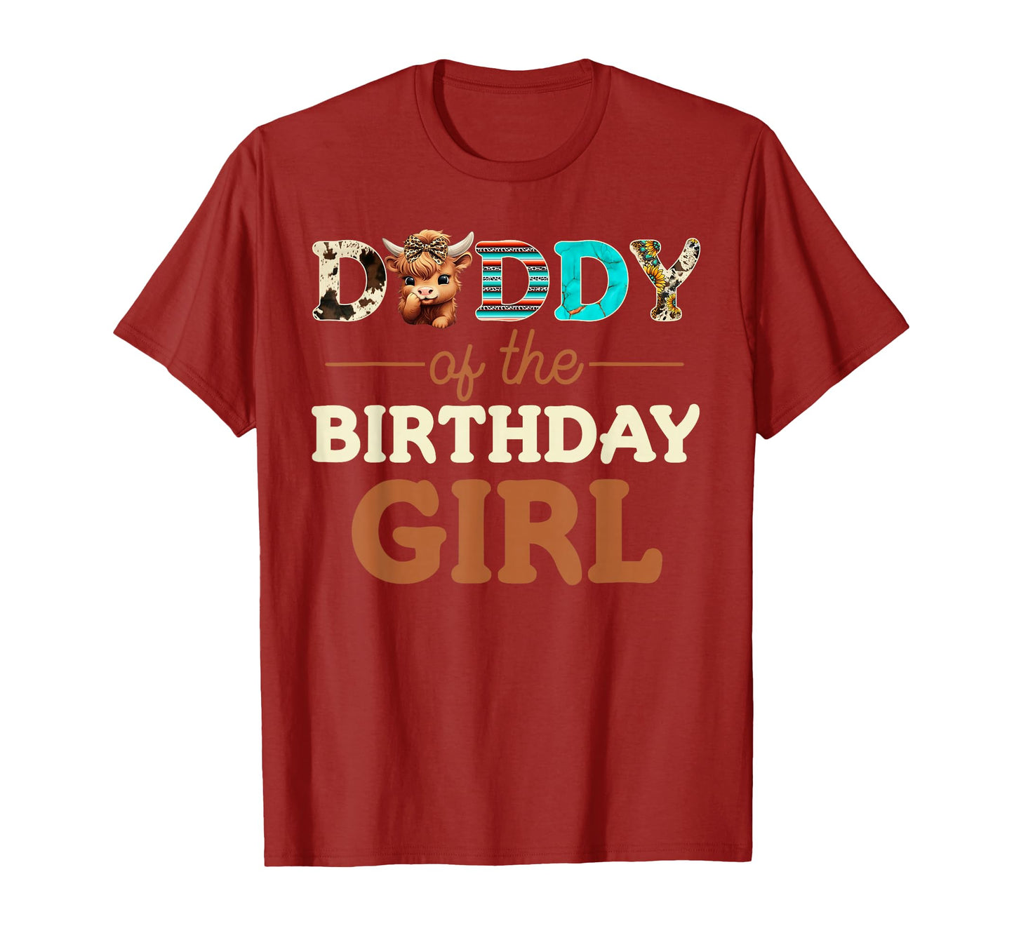 Mens Daddy of The Birthday Girl Highland Cow Print First Bday T-Shirt
