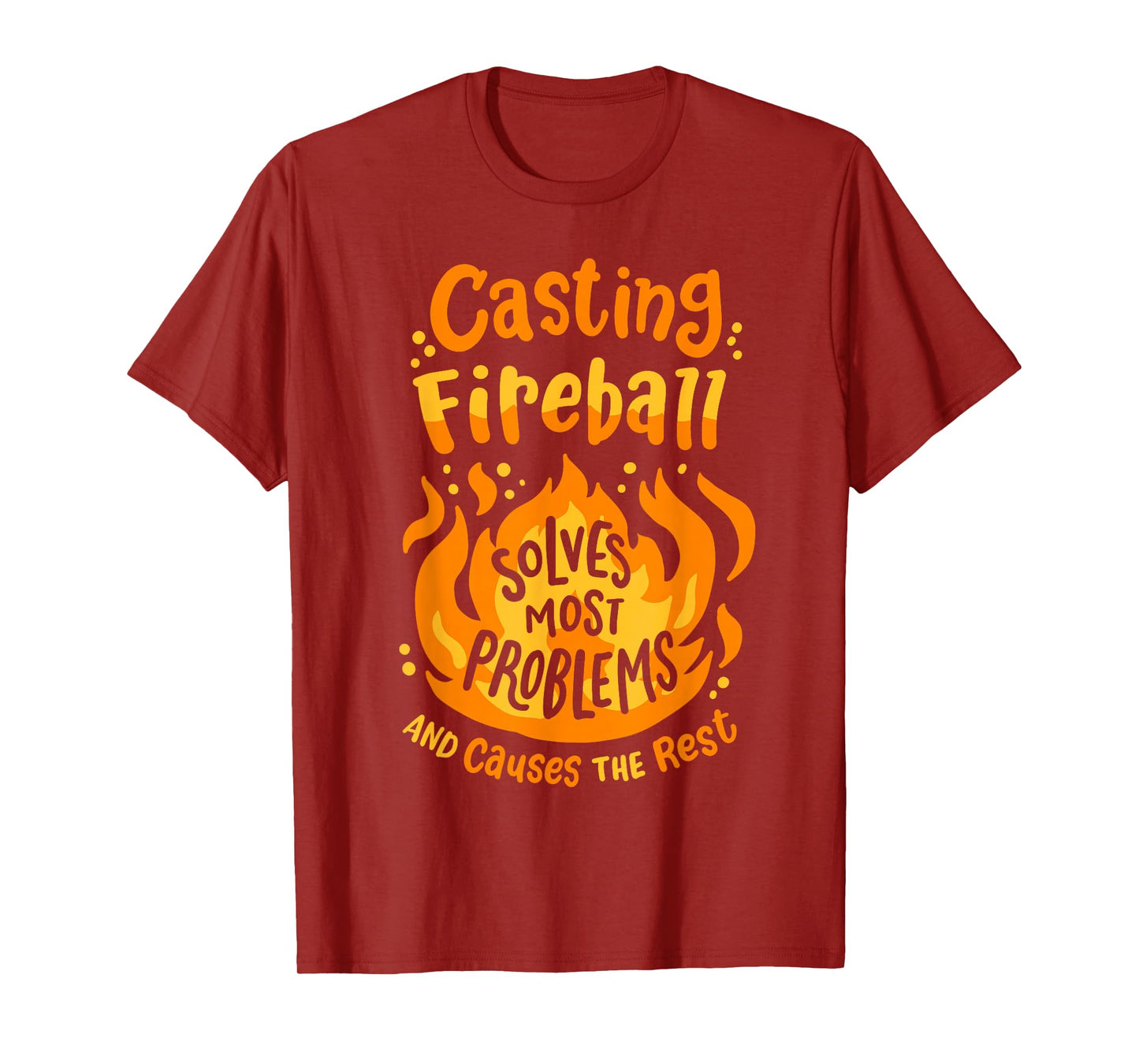 Funny RPG Gamer Nerdy Casting Fireball Solves Most Problems T-Shirt