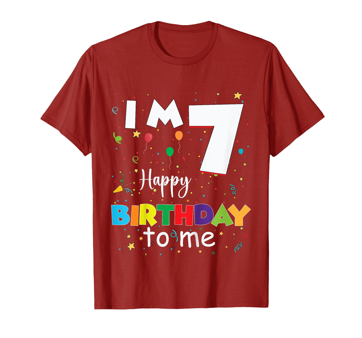 I'm 7 Happy Birthday to Me โ Fun 7th Birthday Party T-Shirt