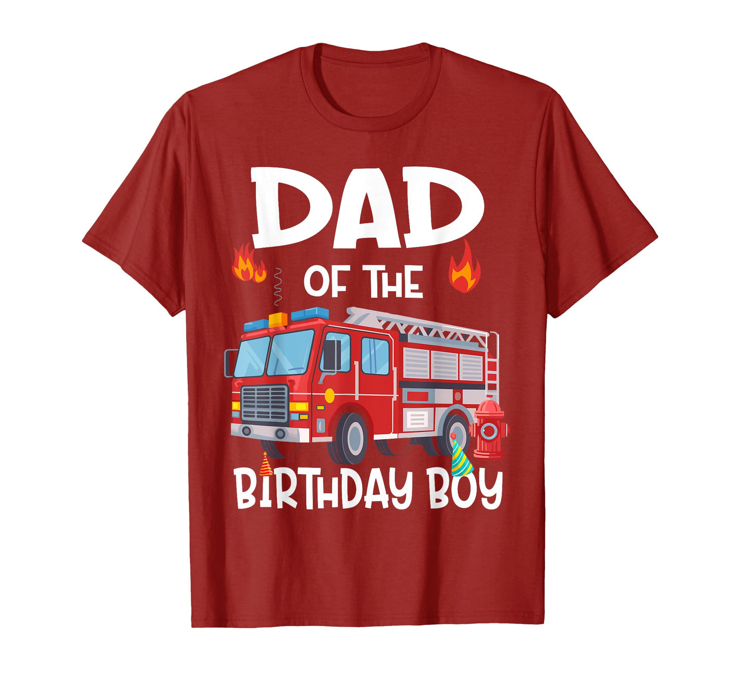 Dad of the Birthday Boy Fire Truck Firefighter Daddy Bday T-Shirt
