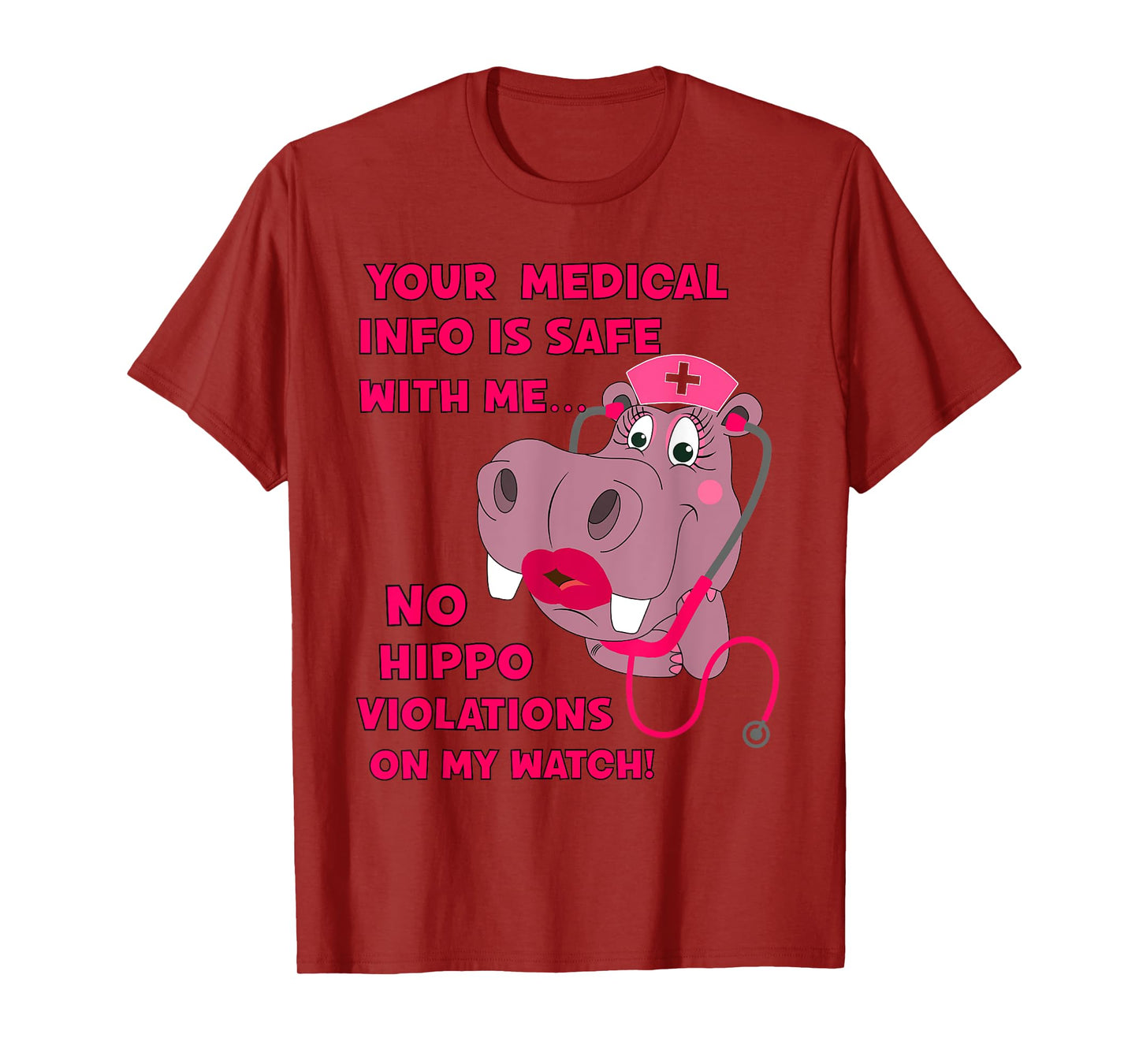 Your Medical Info Is Safe HIPAA HIPPA HIPPO Nurse Sarcasm T-Shirt