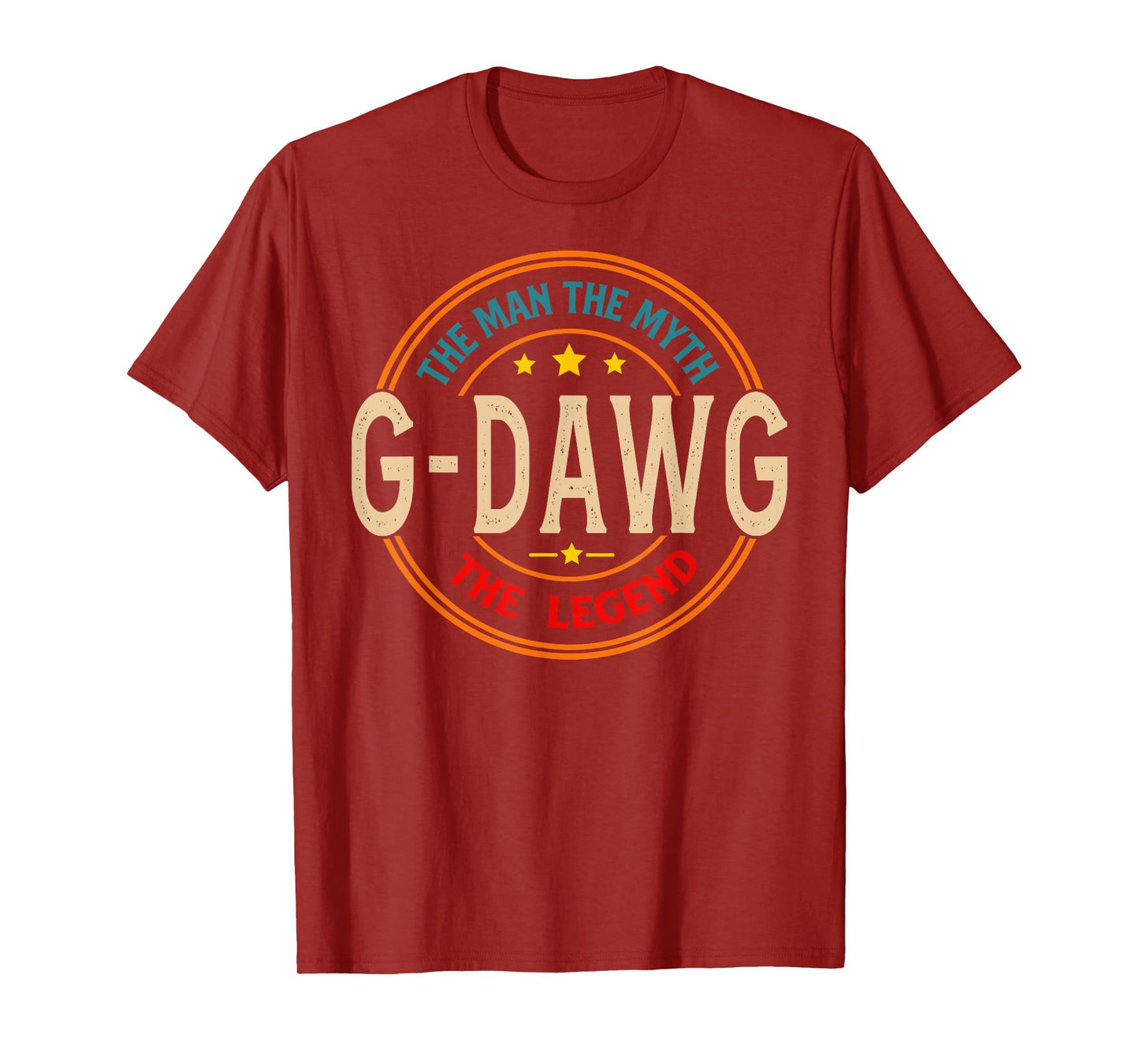 G-DAWG The Legend The Man, Funny G-DAWG Fathers Day T-Shirt