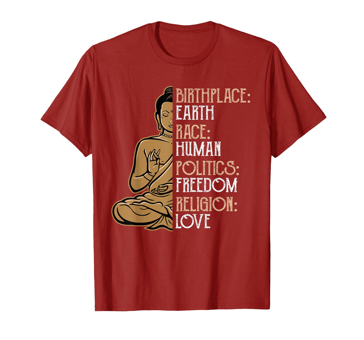Religious Political Statement Birthplace Earth Race Human Buddha Peace Spiritual Gift T-Shirt