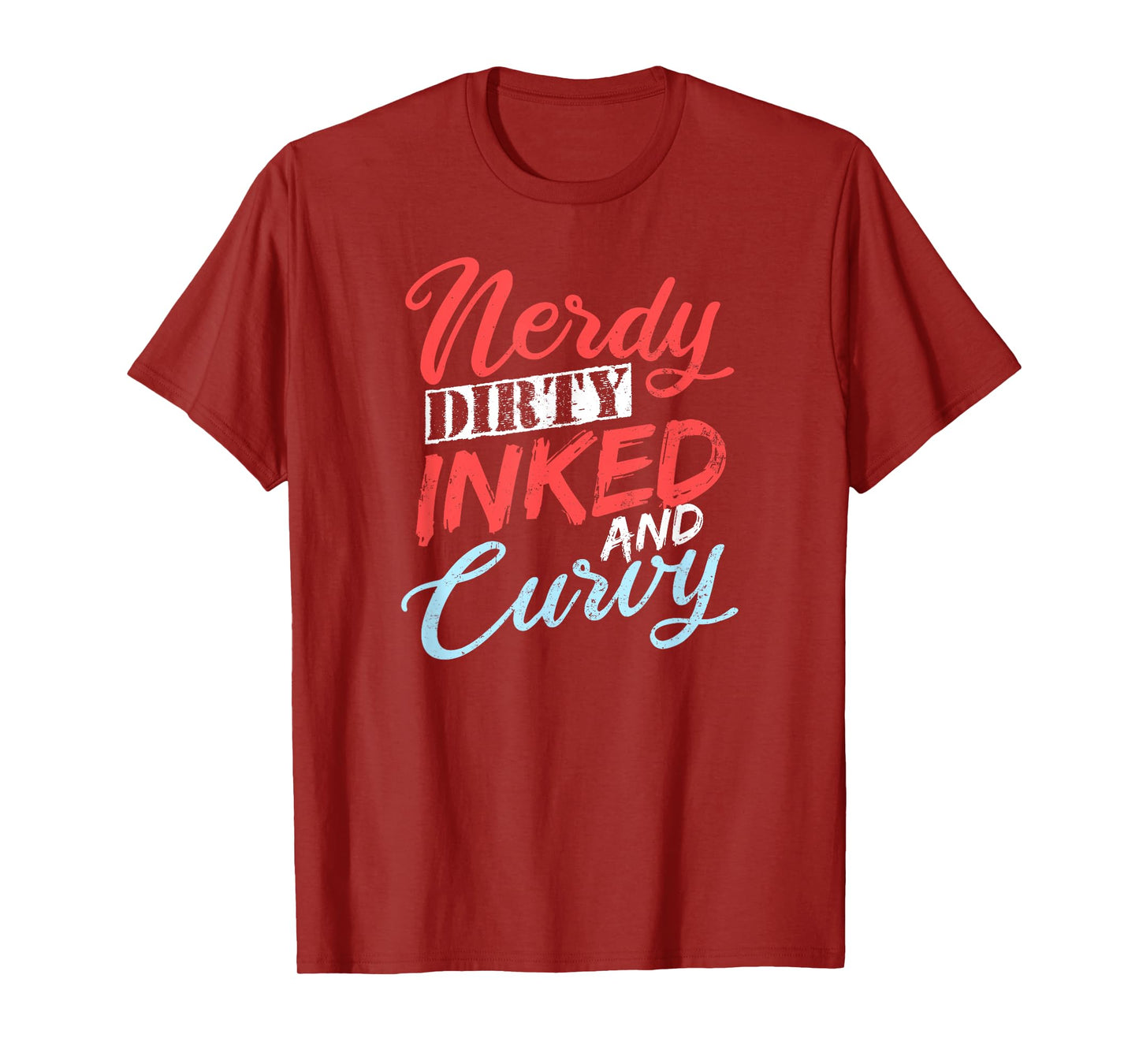 Tattooed Girlfriend Shirt | Nerdy Dirty Curvy Gift T-Shirt