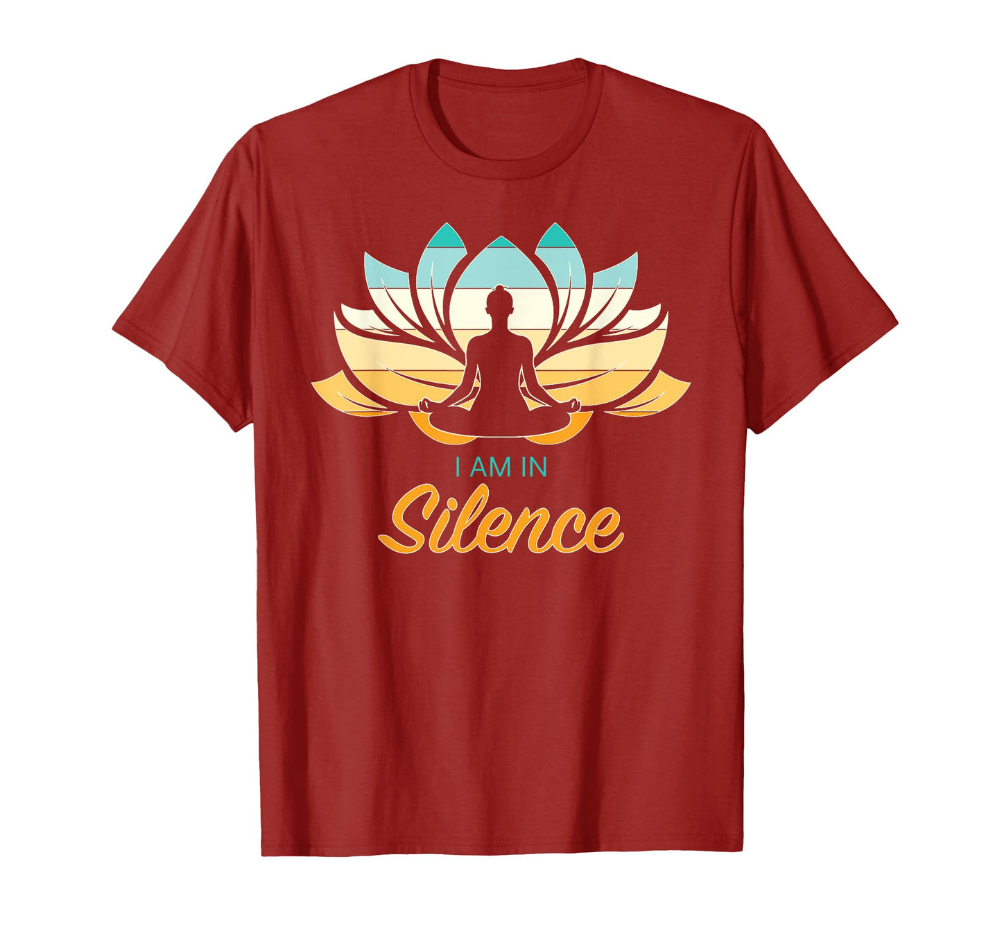 I Am In Slience Yoga Quiet Meditation Peace Tranquility T-Shirt