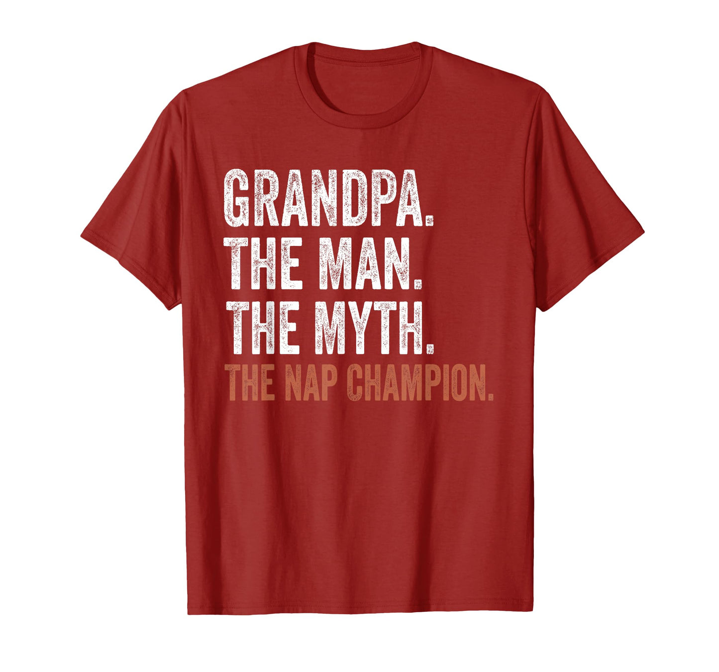 Grandpa The Man The Myth The Nap Champion Gifts Grandpa T-Shirt