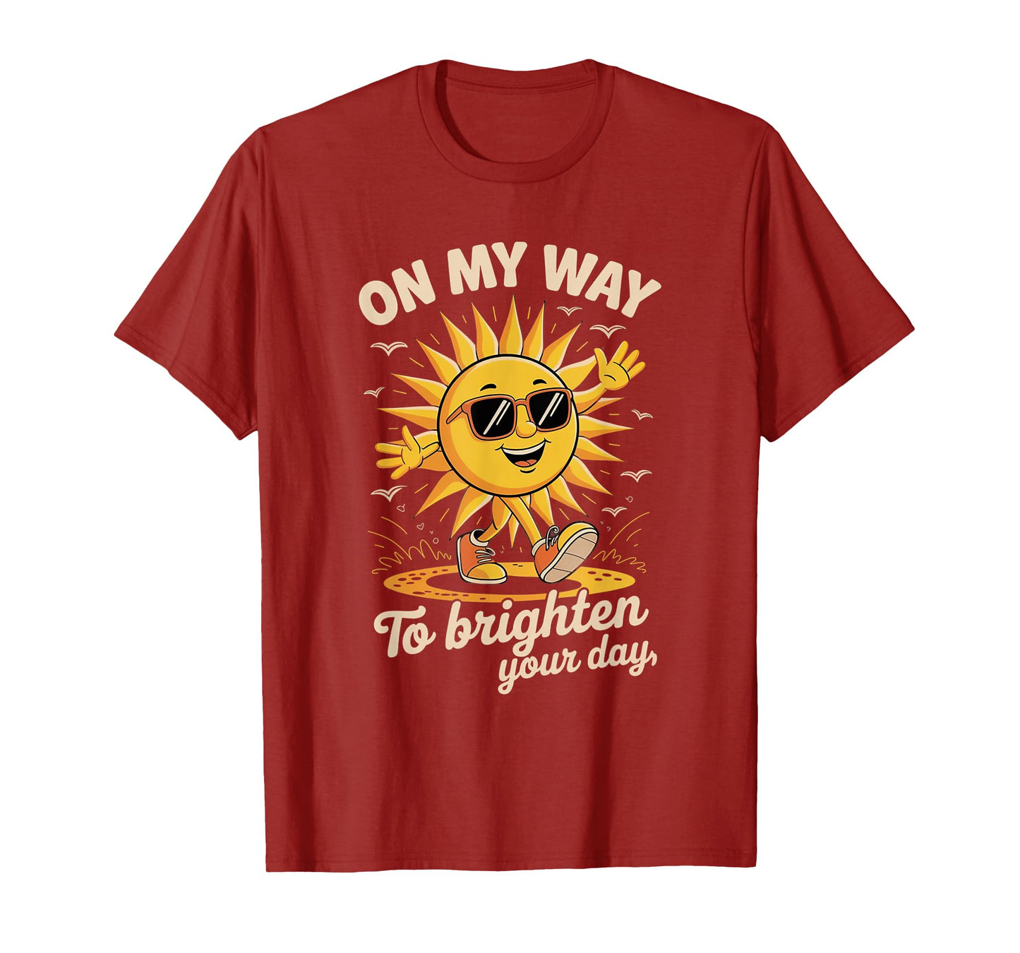On My Way To Brighten Your Day With Sunshine T-Shirt