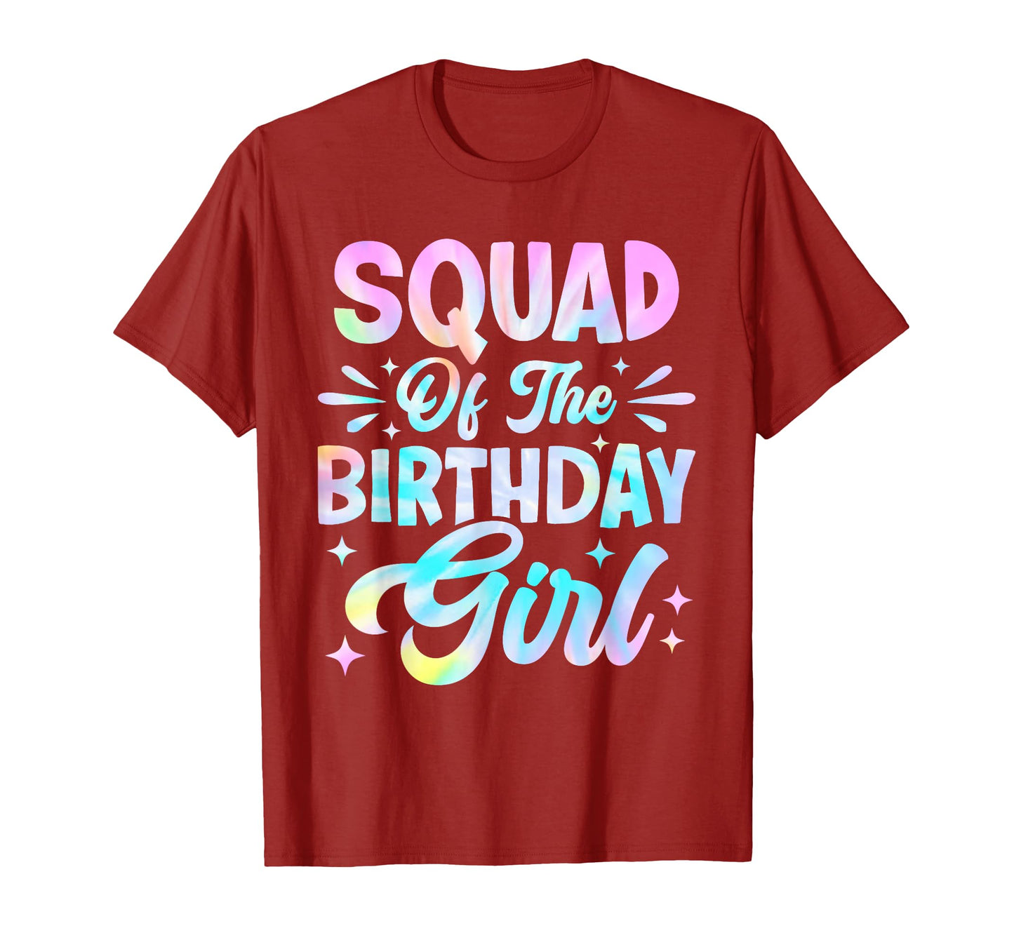 Squad Of The Birthday Girl Shirt Tie Dye Party Family T-Shirt