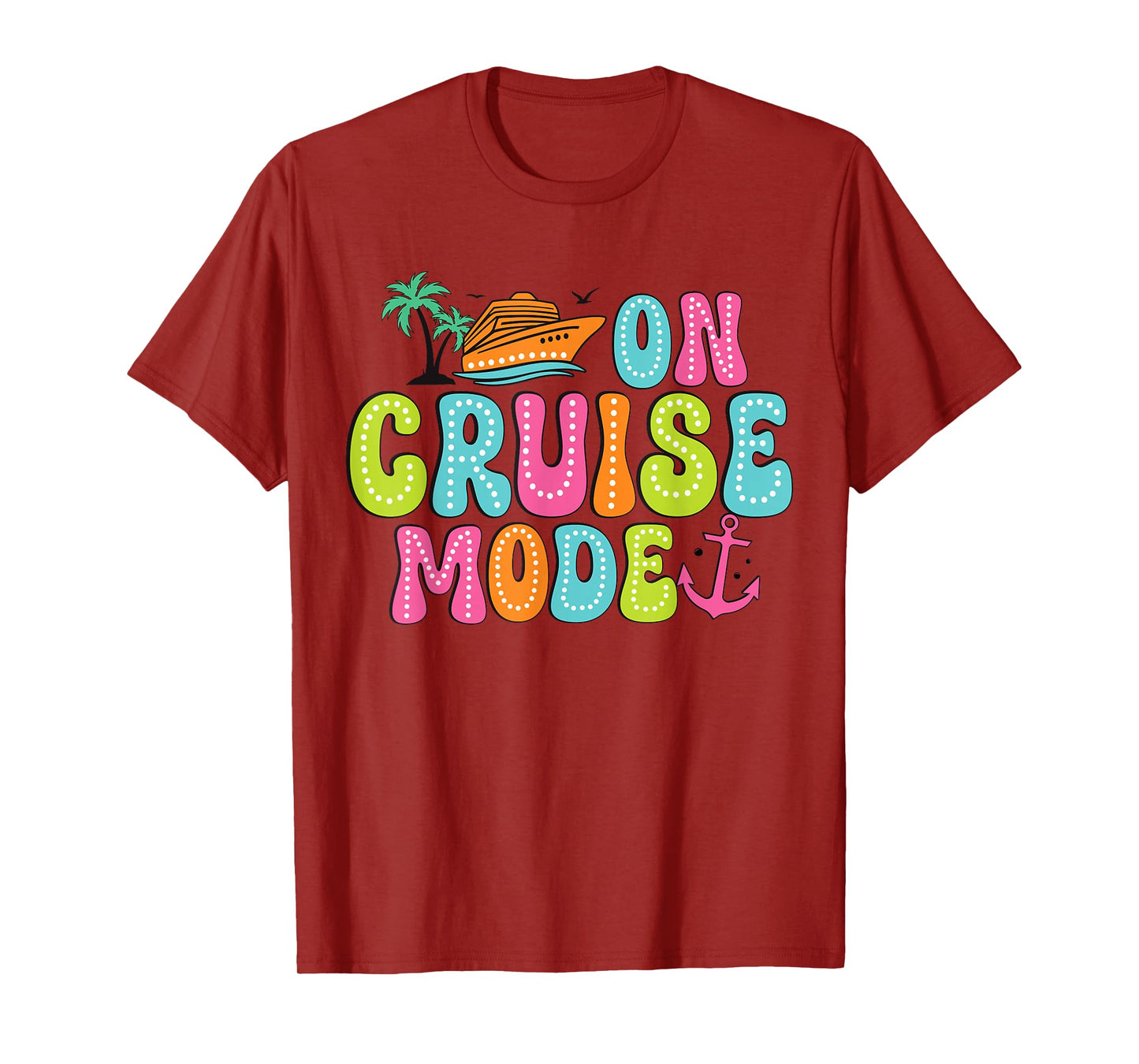 On Cruise mode2025 Ship Vacation Trip Family Cruise Matching T-Shirt