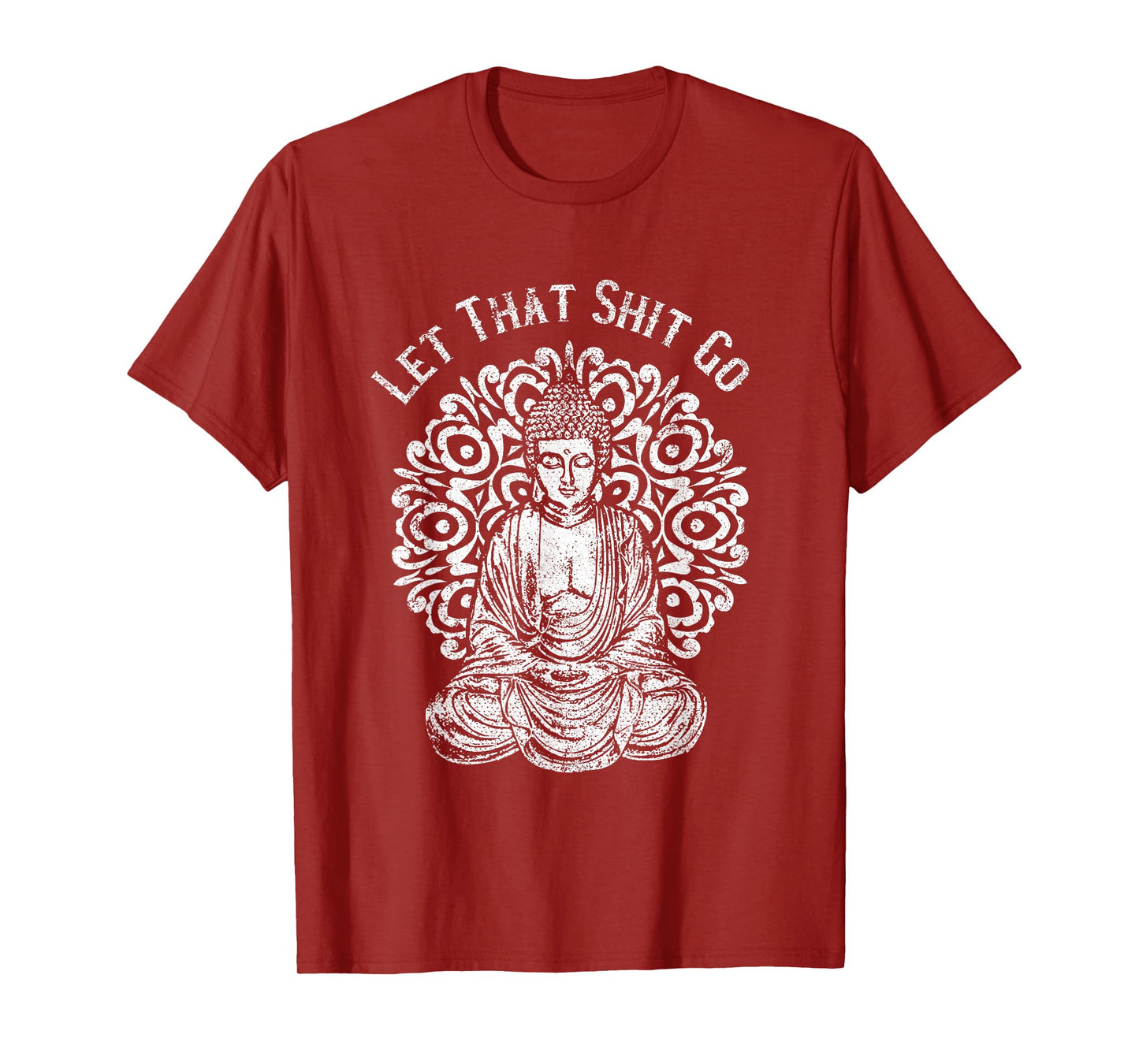 Funny Let That Shit Go Buddha T-Shirt