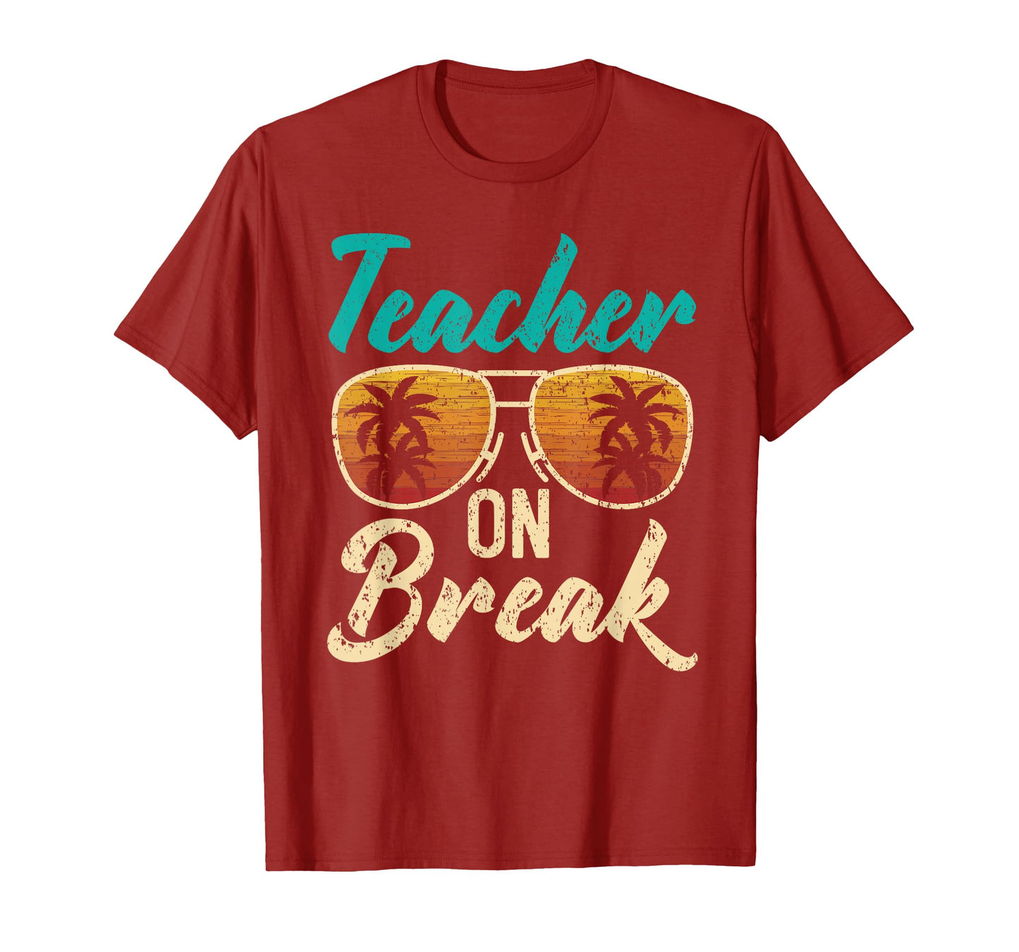 Teacher On Break Summer Vacation Beach Spring Break T-Shirt for Men Women