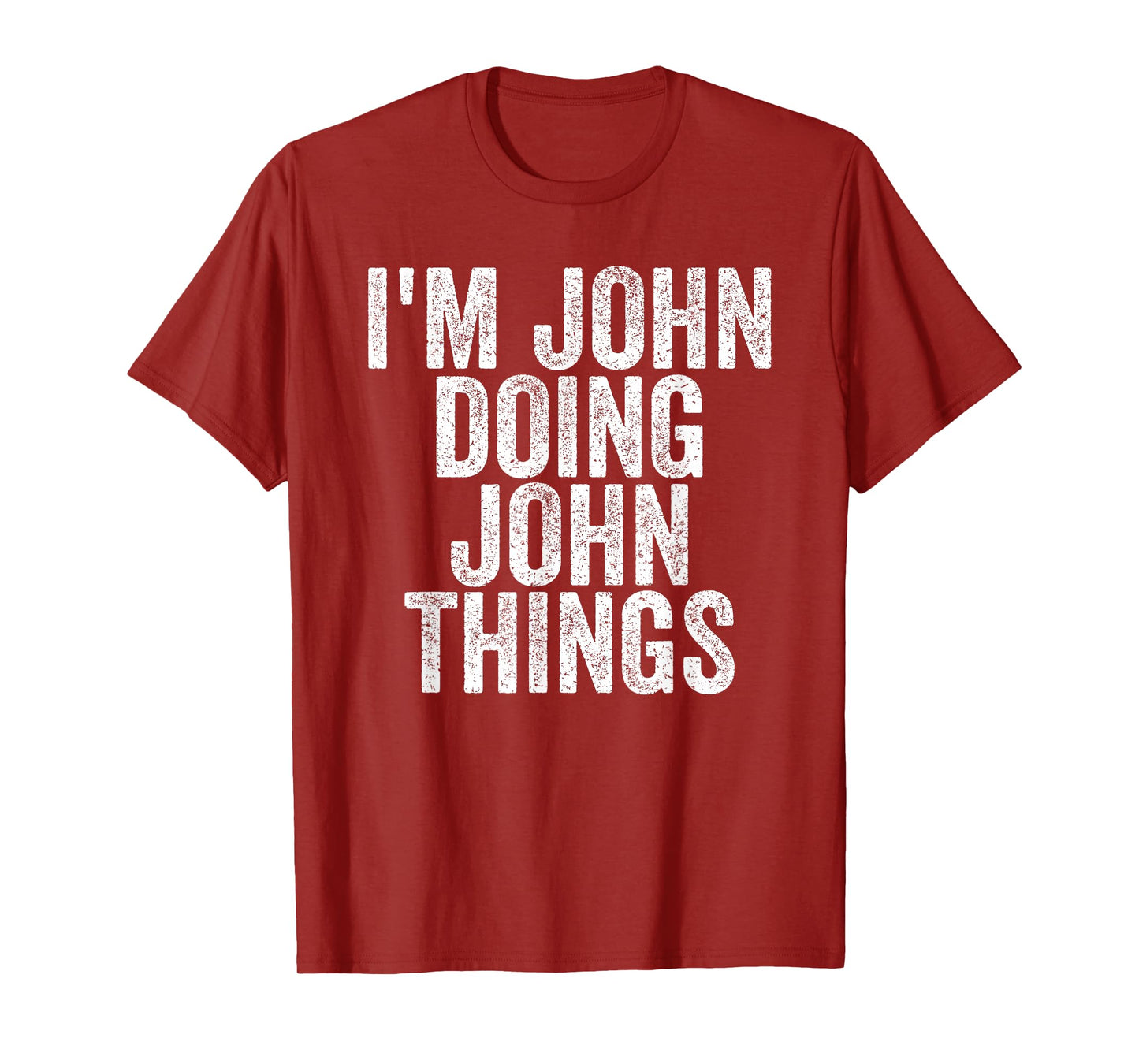 Sarcastic Birthday First Name Text Fun Joke Store I'm John Doing John Things Funny Saying T-Shirt - Unisex-Adults, Kids - Black - Small - Short Sleeve - T-Shirt
