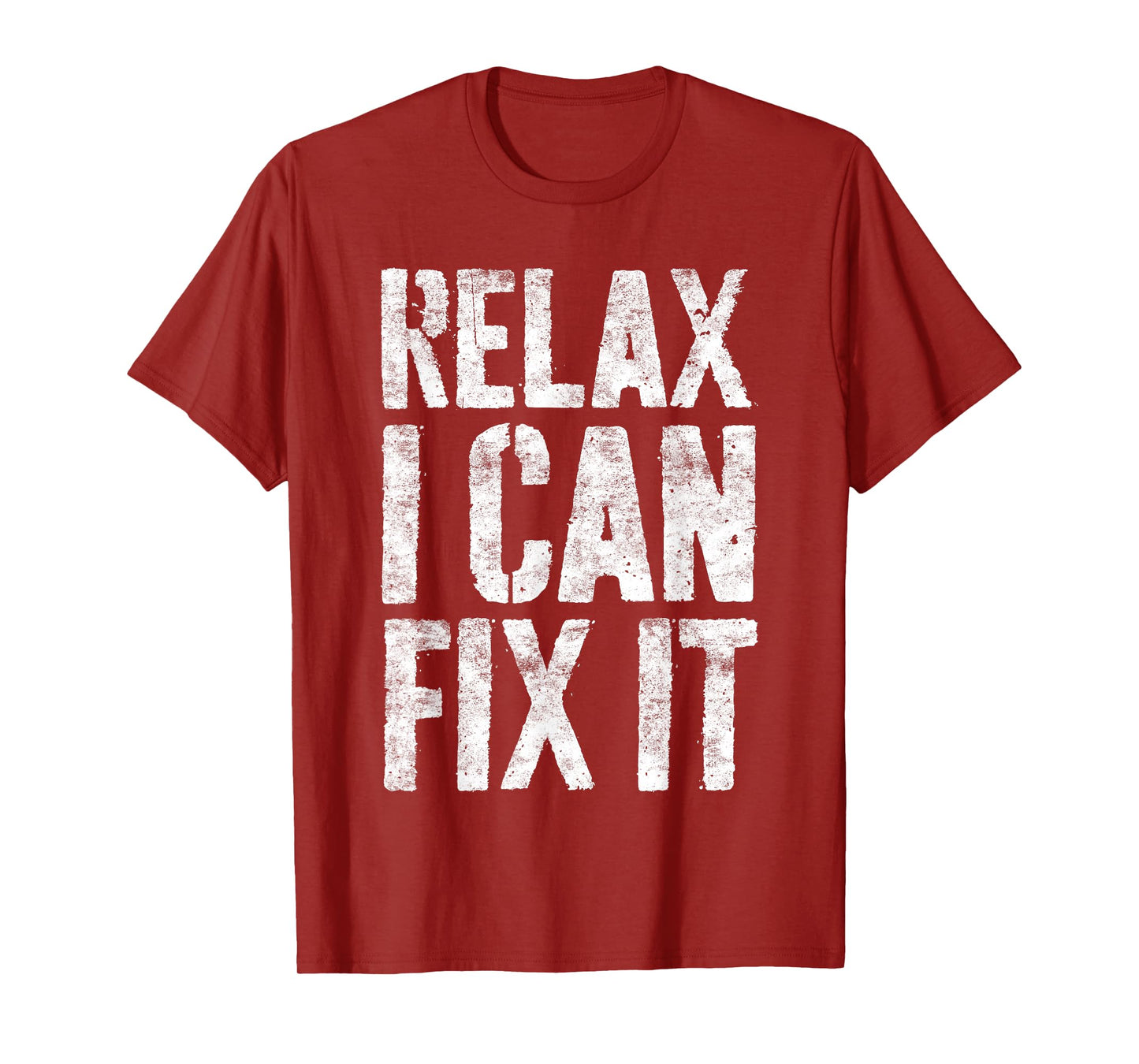 Relax I Can Fix It Shirt Funny Handyman Mechanic T-Shirt
