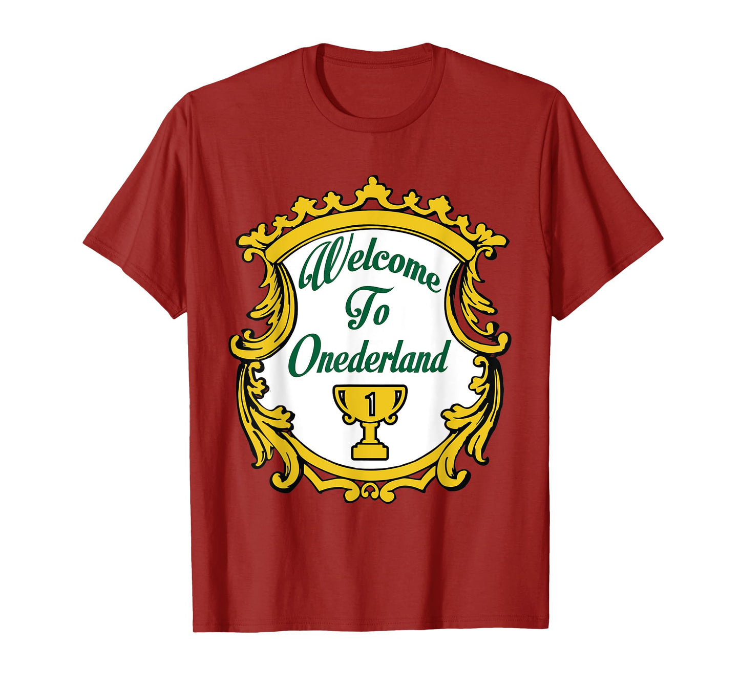 Welcome To Onederland Novelty Weight Loss T-Shirt T-Shirt