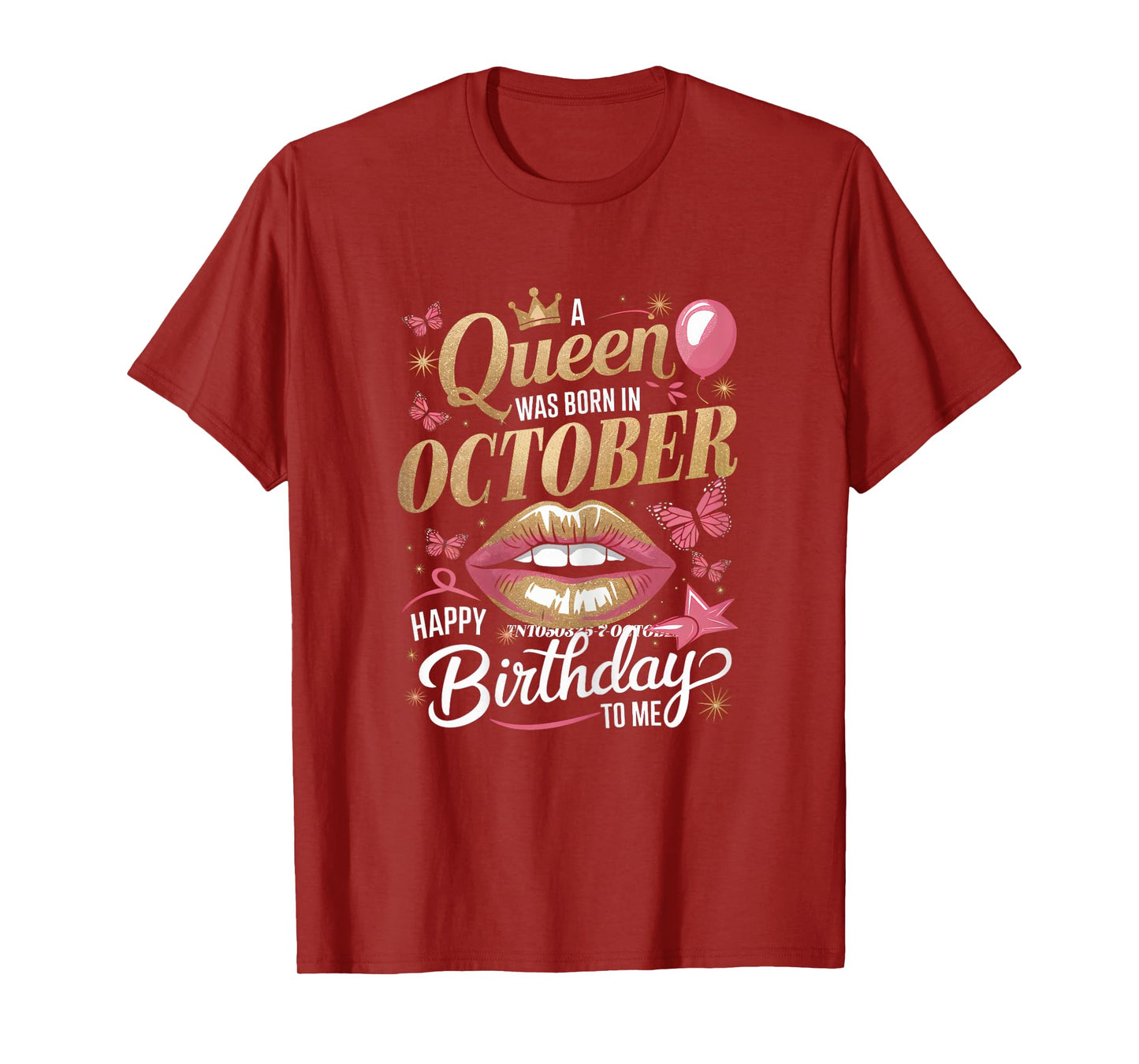 Womens A Queen Was Born In October Happy Birthday To Me Bday T-Shirt