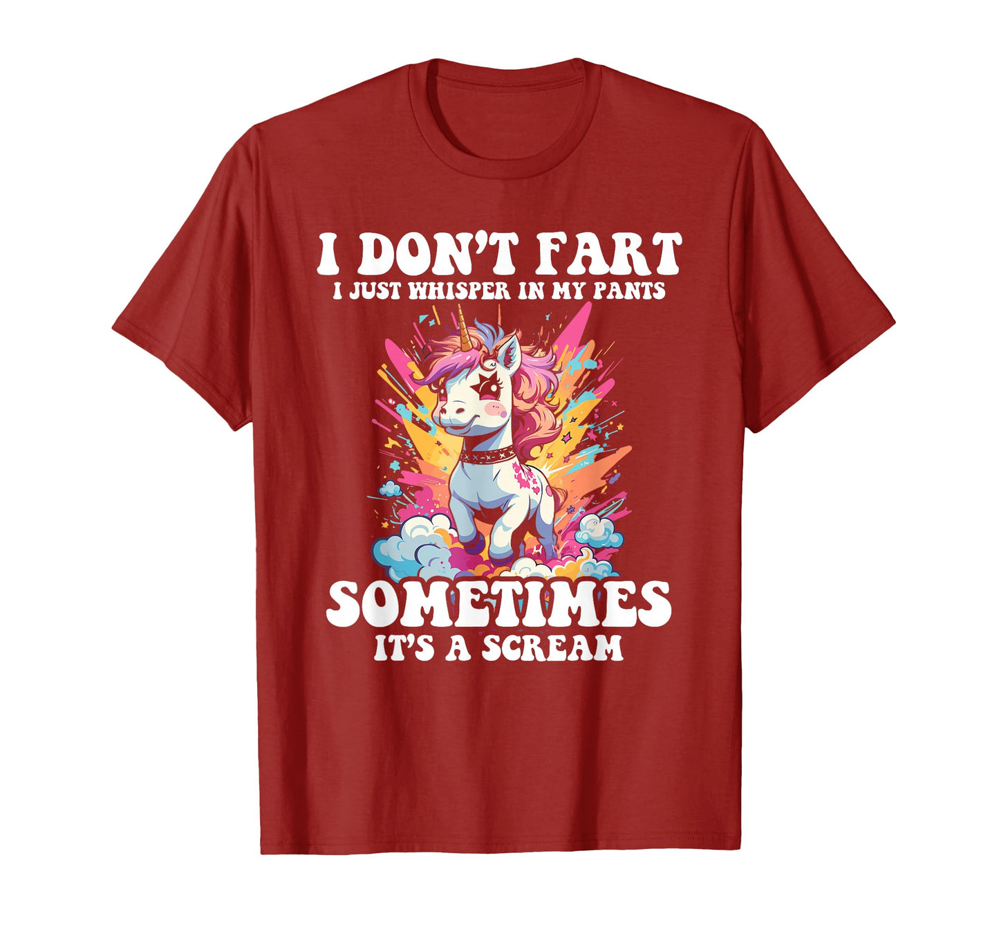 I Don't Fart I Whisper In My Pants - Funny Unicorn T-Shirt