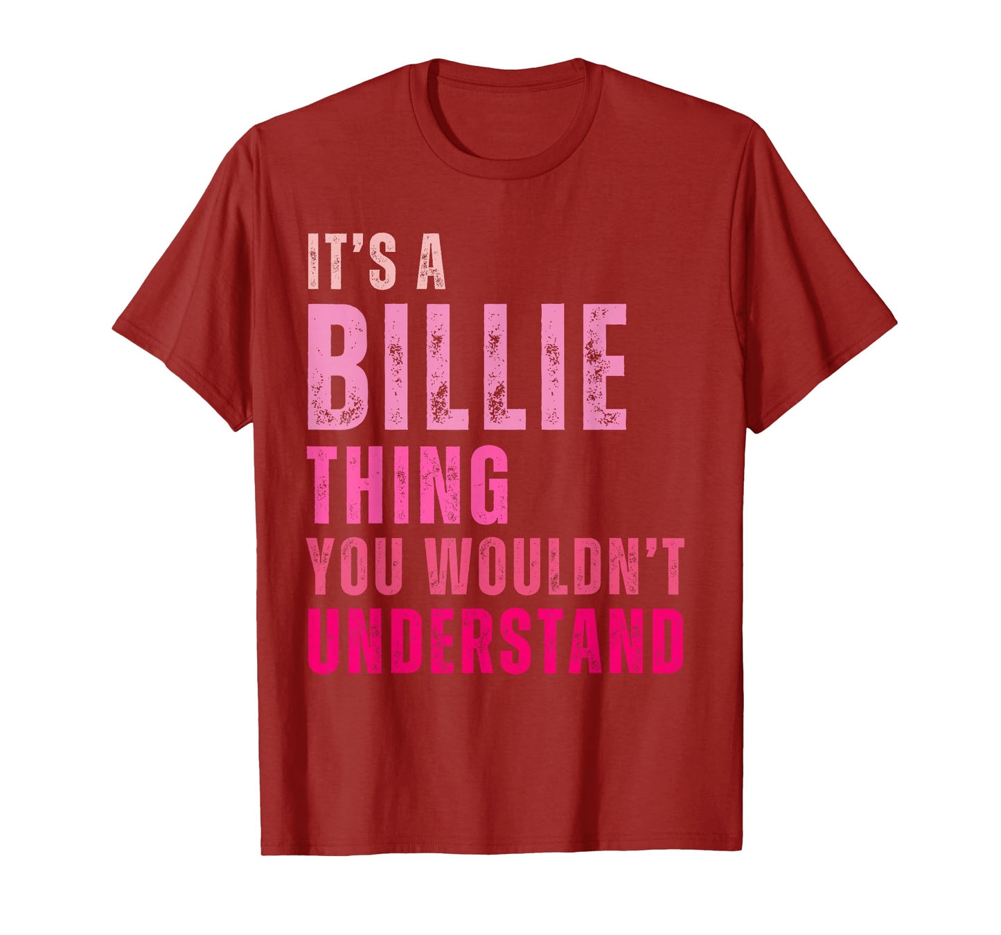 It's A Billie Thing You Wouldn't Understand Billie T-Shirt