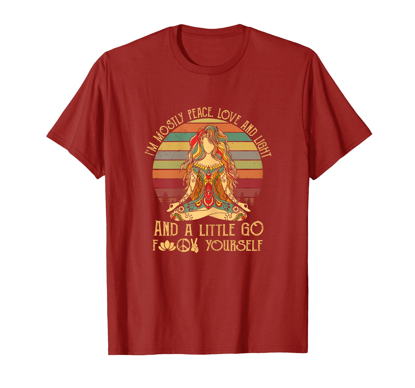 I'm Mostly Peace Love And Light & A Little Go Good Citizen T-Shirt