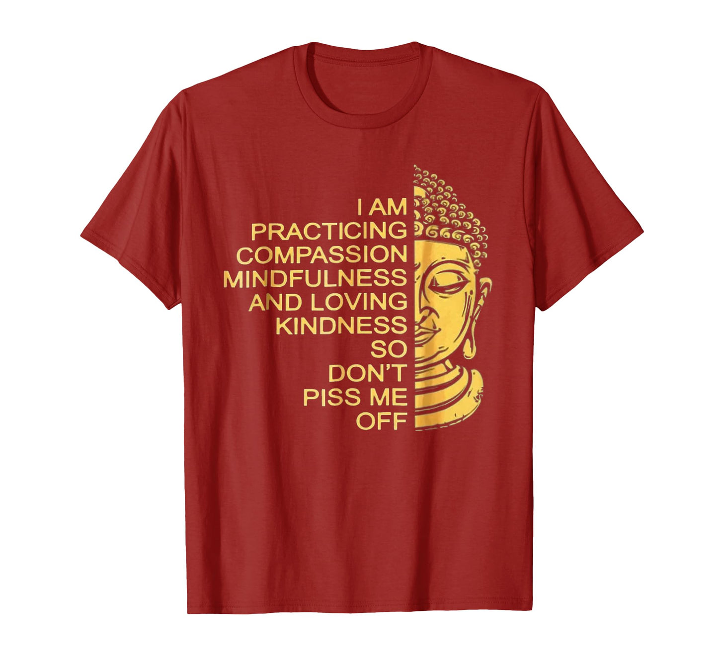 I Am Practicing Compassion Mindfulness And Loving Kindness T-Shirt