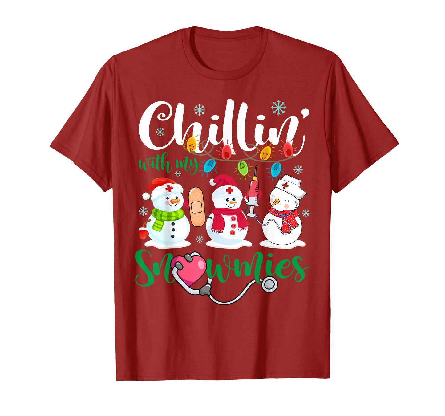 Chillin With My Snowmies Nurse Stethoscope Light Christmas T-Shirt