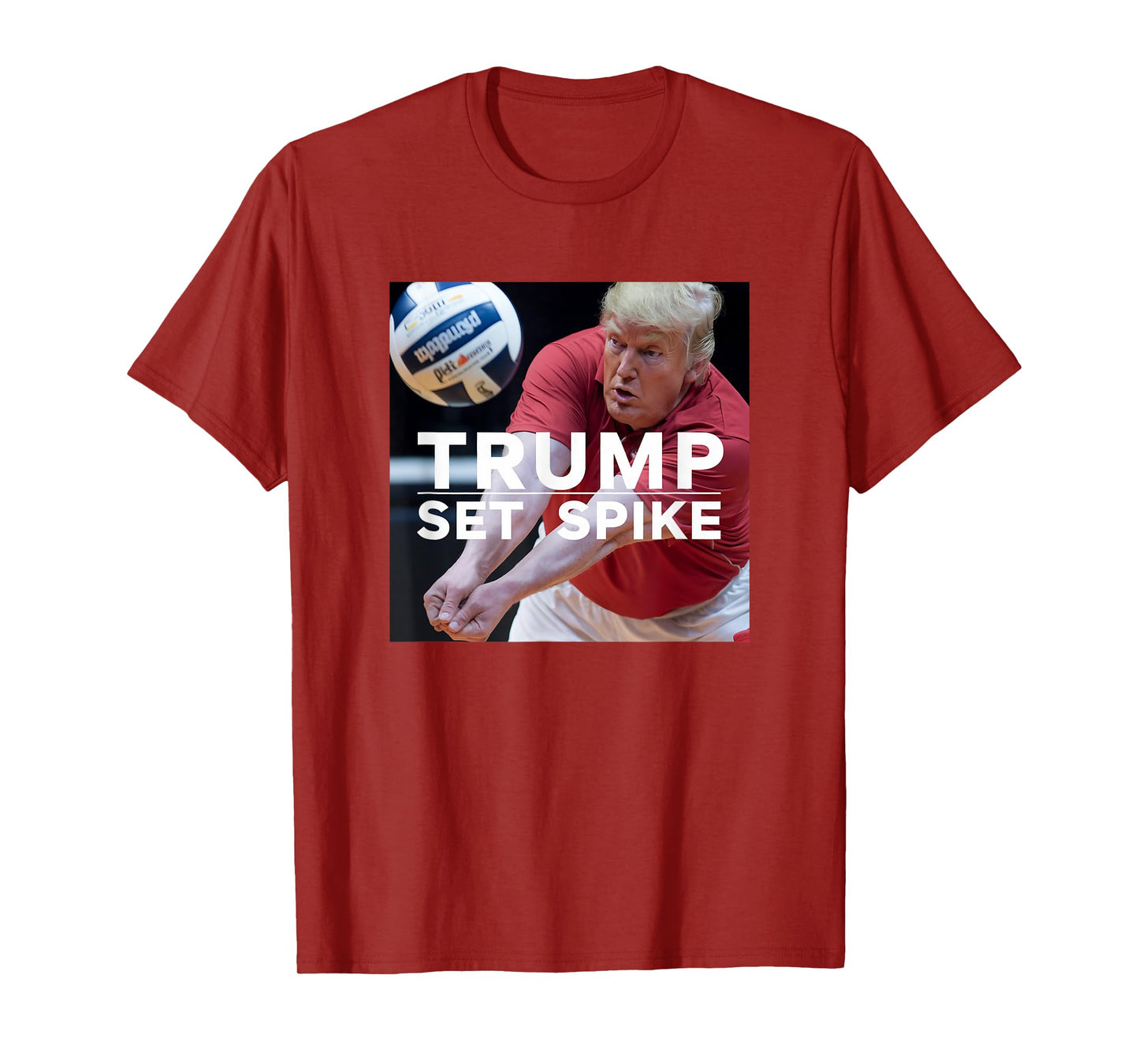 Trump Set Spike Funny Political Volleyball Player Humor Meme T-Shirt