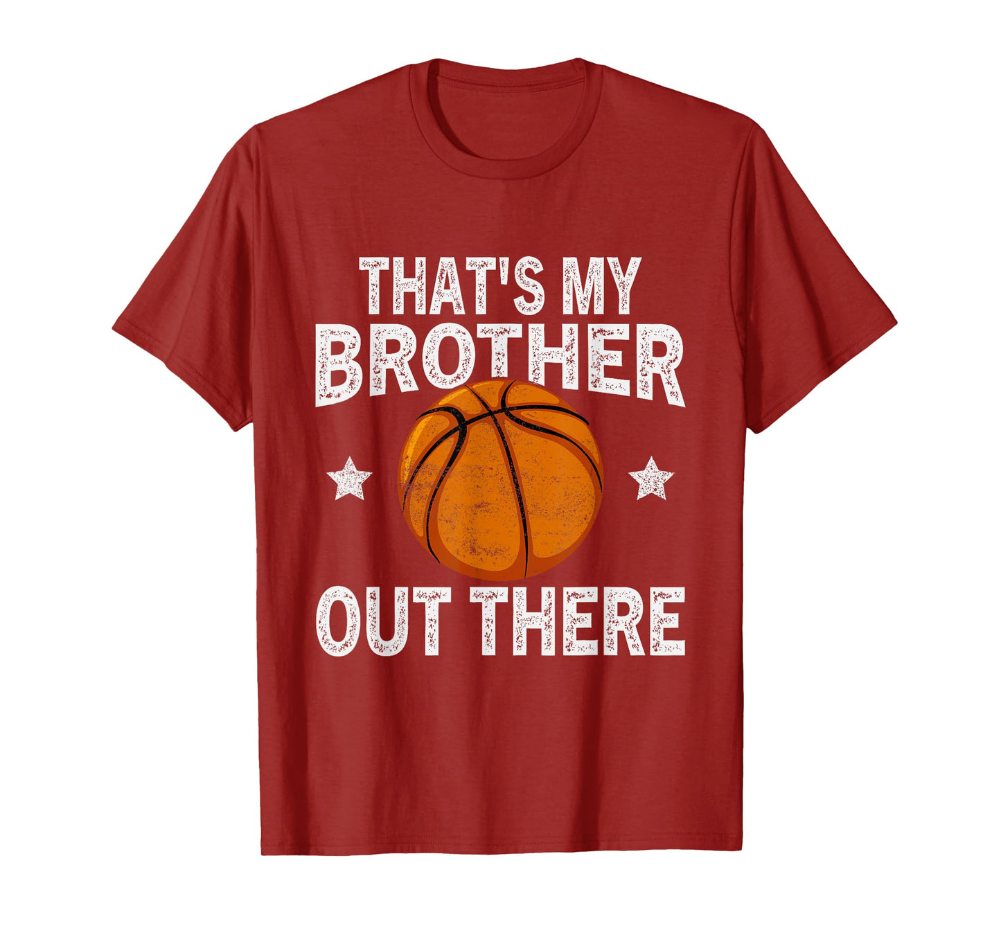 That's My Brother Out There Basketball Funny Fan Player T-Shirt