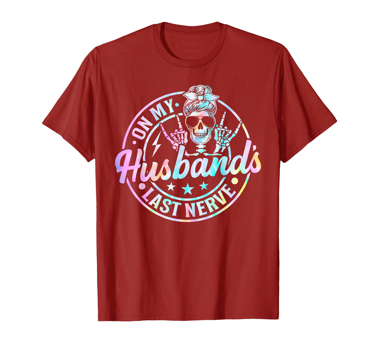 On My Husband's Last Nerve Skeleton Tie Dye T-Shirt