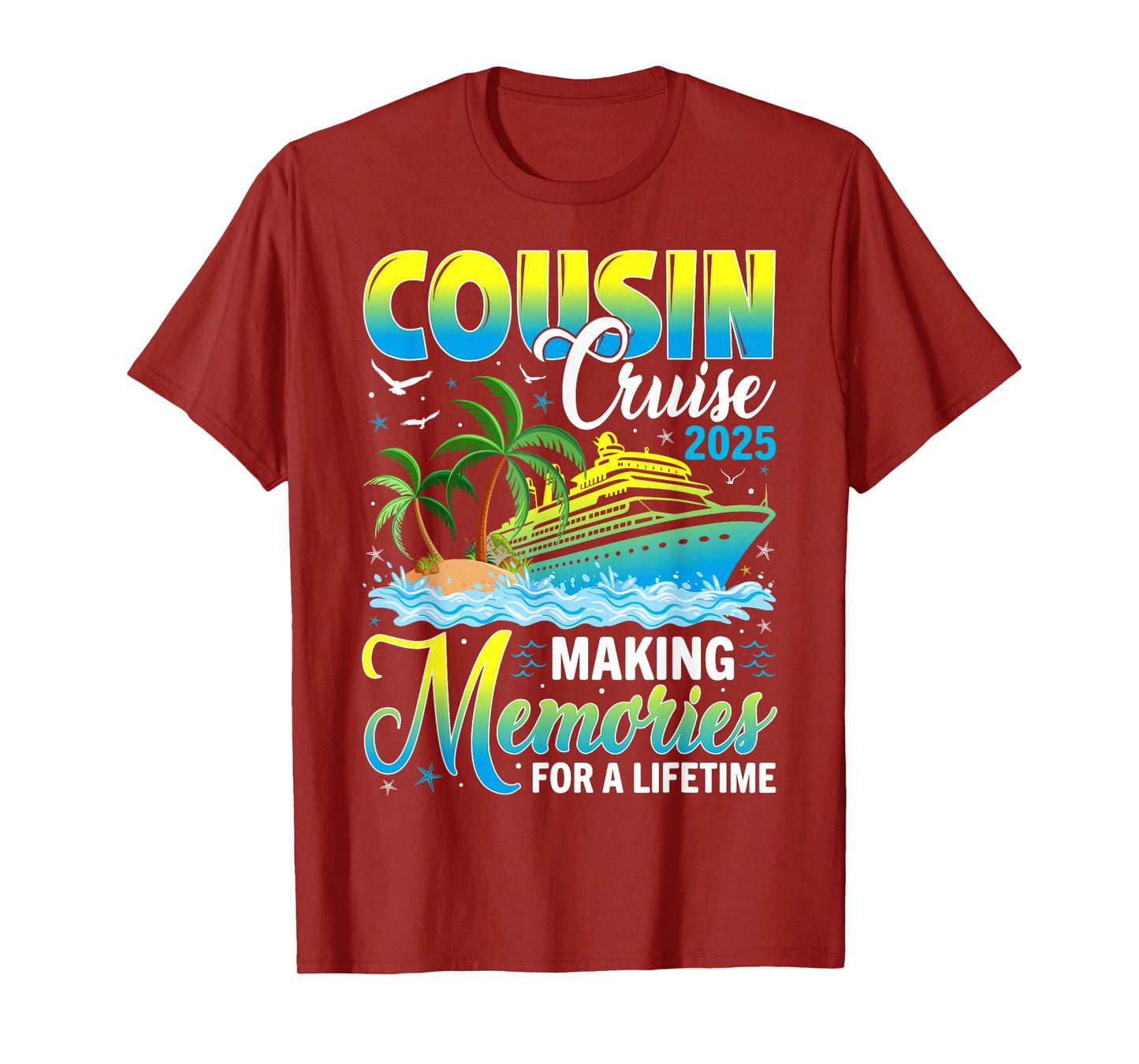 Cousin Cruise 2025 Making Memories For a Lifetime Matching T-Shirt