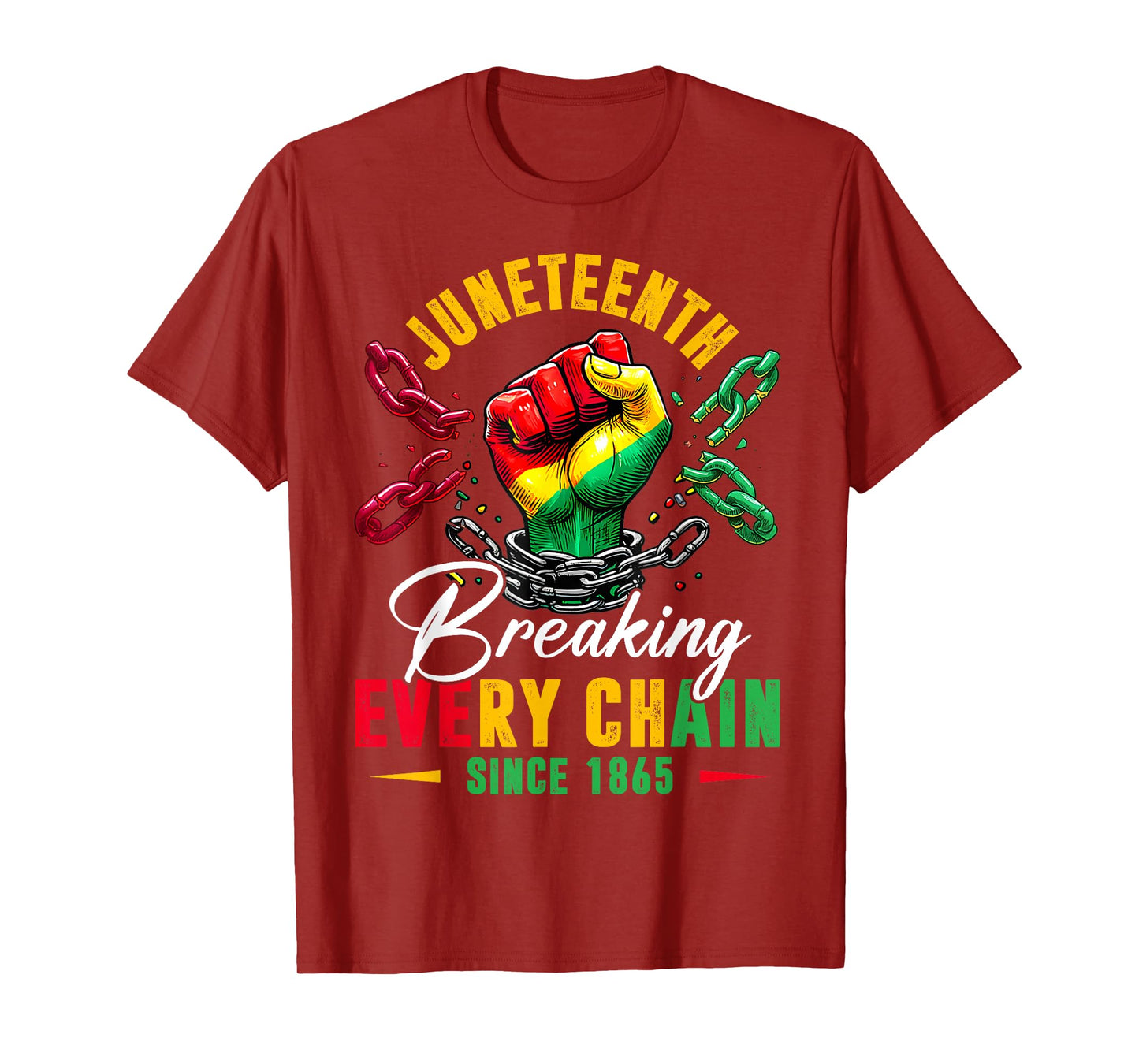 Breaking Every Chain Since 1865 Women Men Juneteenth Freedom T-Shirt