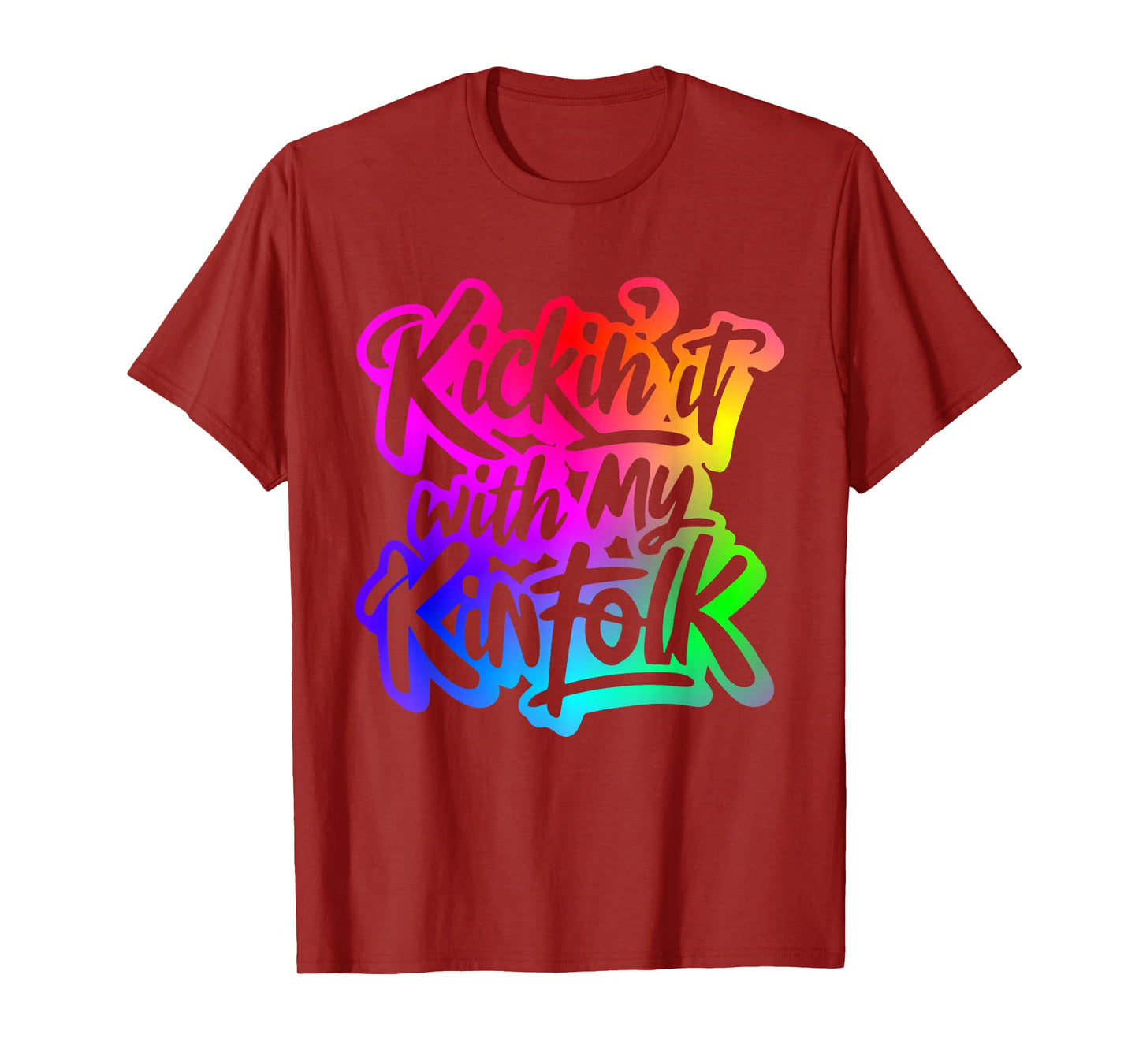 Kickin' It With My Kinfolk Funny Family Reunion Tee T-Shirt