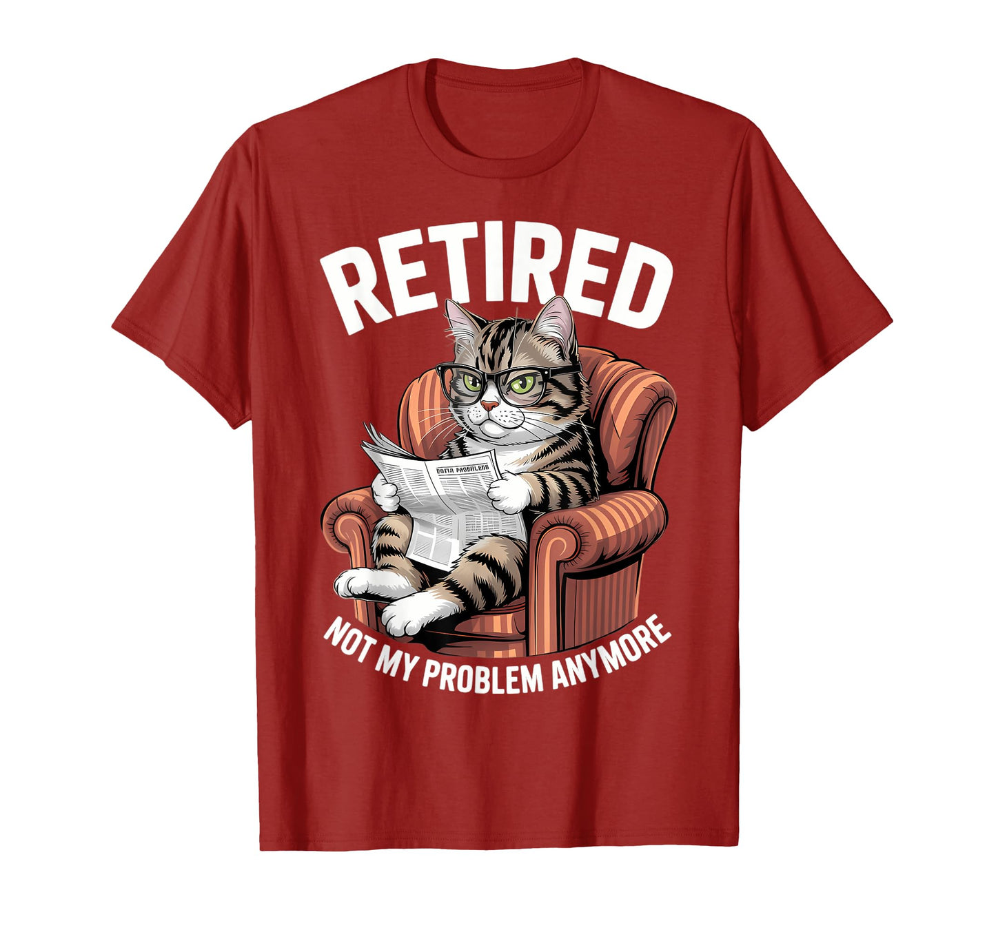Retirement 2026 Retired 2026 Not My Problem Anymore Cute Cat T-Shirt
