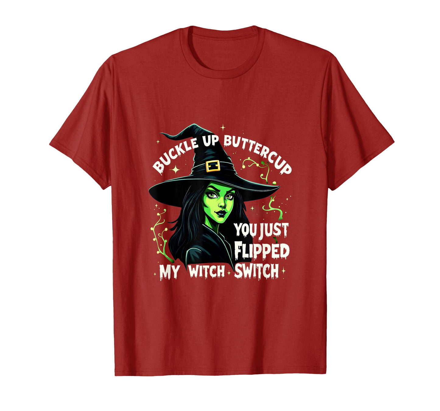 Retro Buckle Up Buttercup You Just Flipped My Witch Switch T-Shirt