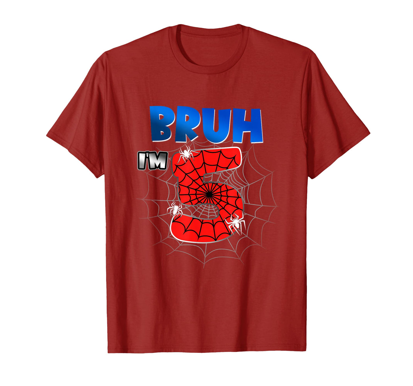 Bruh It's My 5th Birthday Spider Theme I'm 5 Year Old Bday T-Shirt