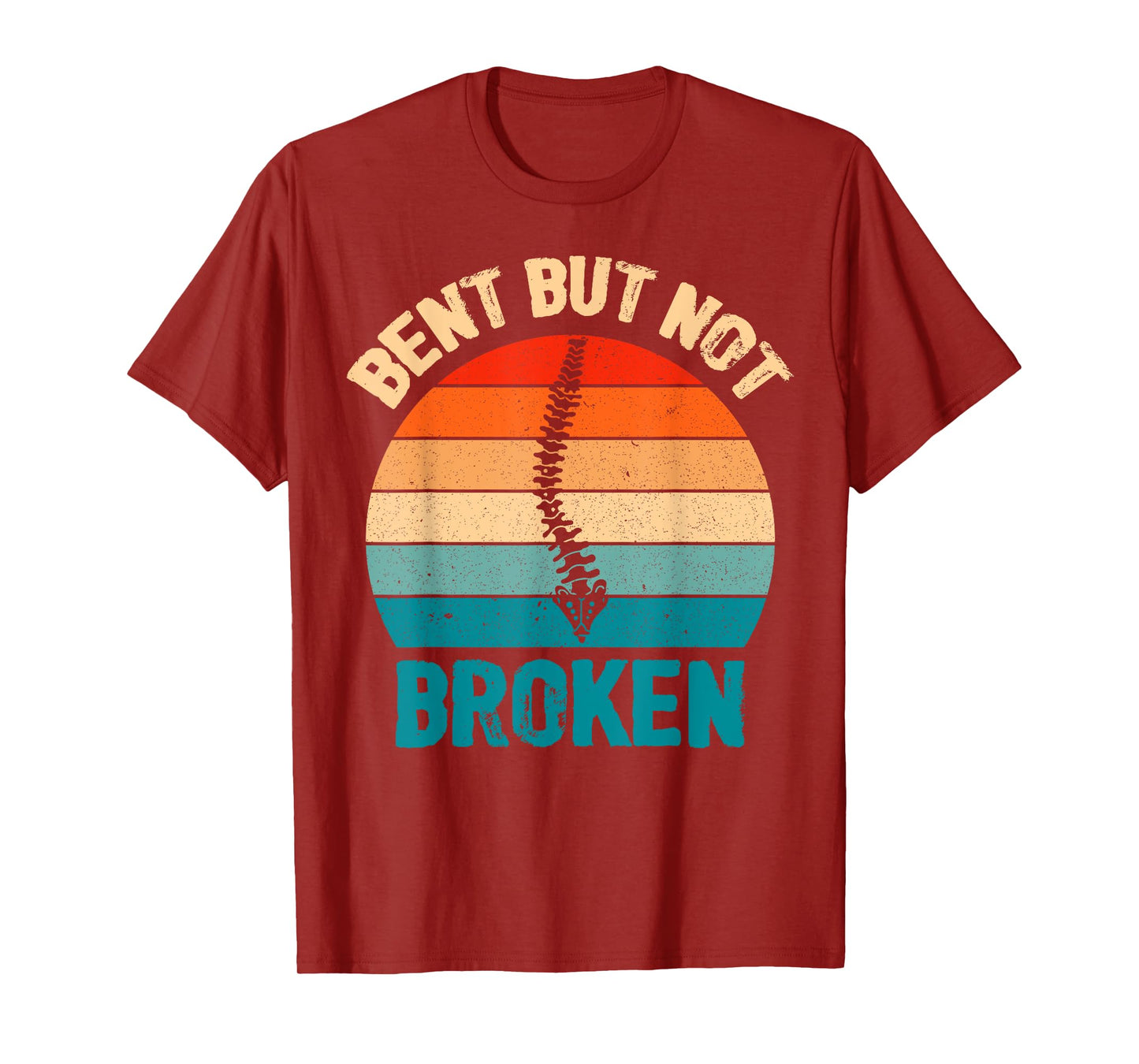 Bent Not Broken Retro Scoliosis Awareness Recovery Novelty T-Shirt